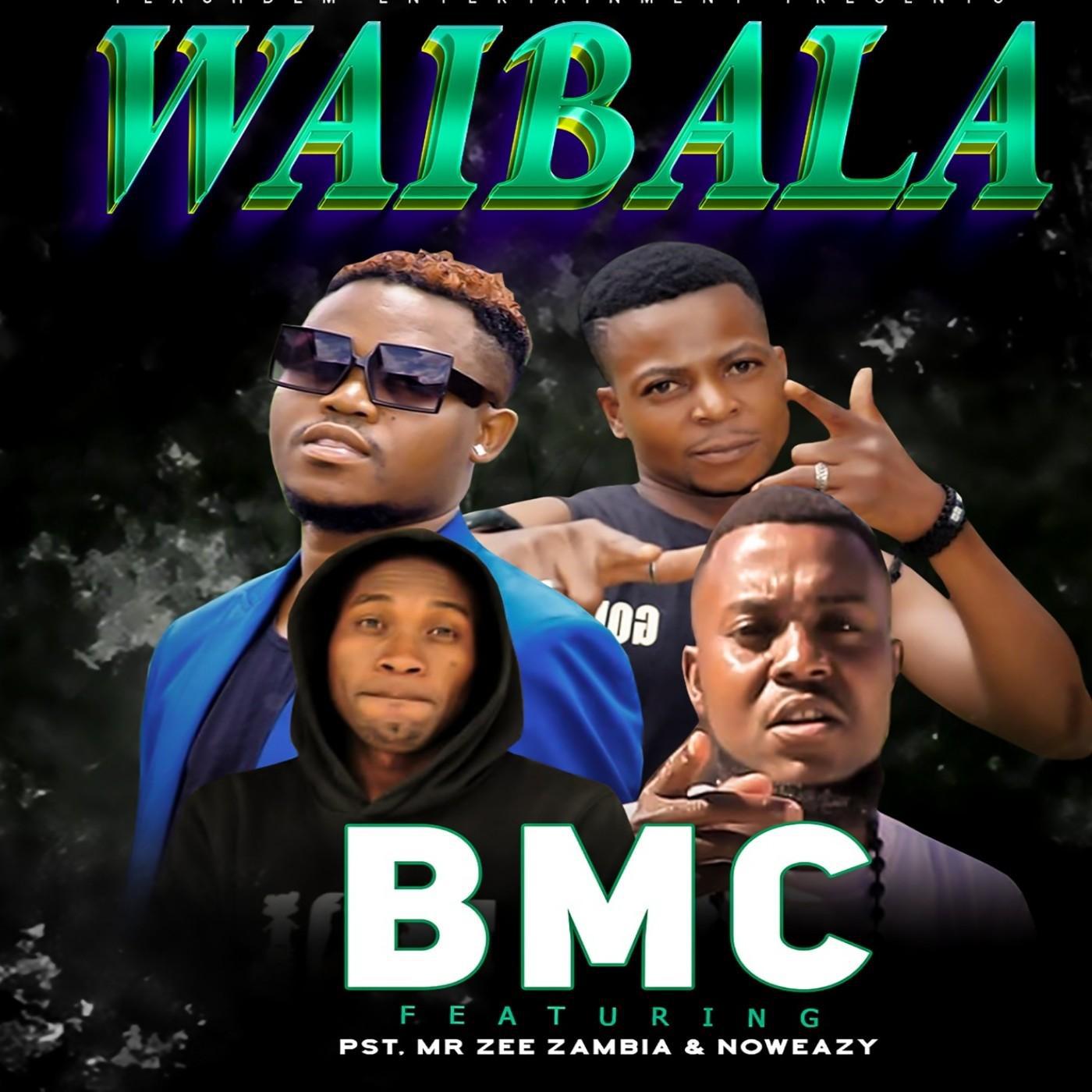 Постер альбома Waibala (feat. Pst,Mr Zee Zambia & Noweazy)