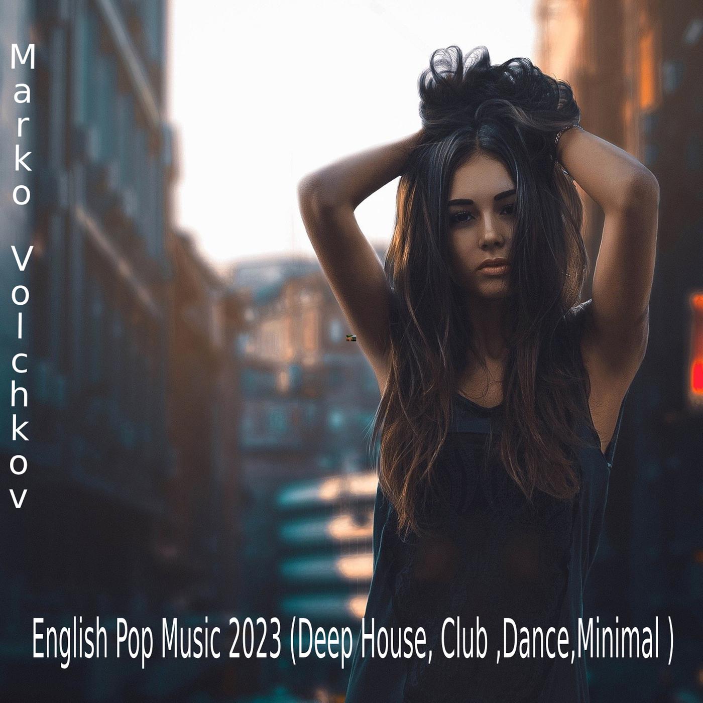 Постер альбома English Pop Music 2023 (Deep House, Club ,Dance,Minimal )