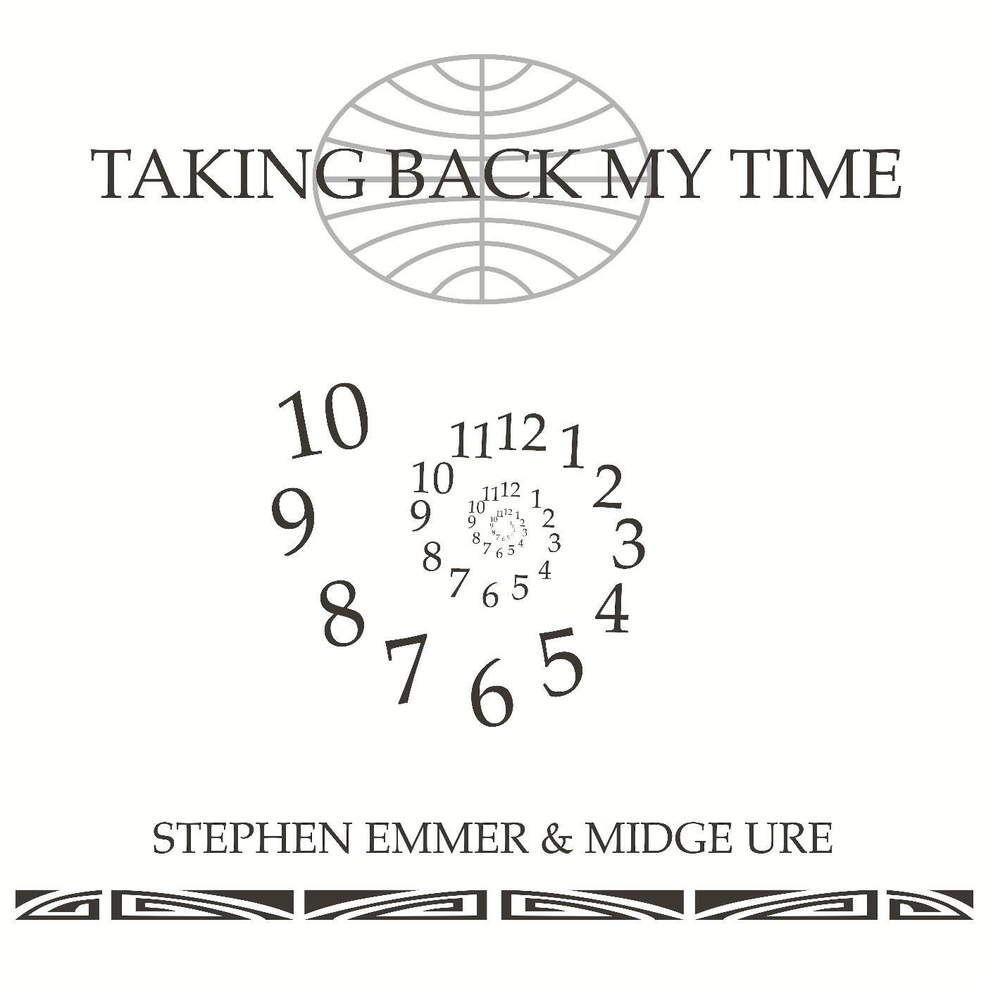 Stephen Emmer - Taking Back My Time (feat. Midge Ure)