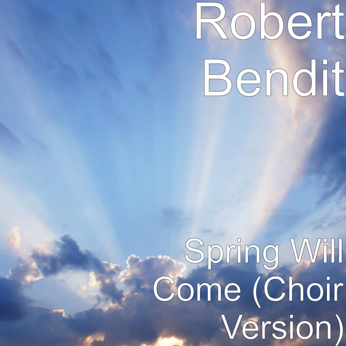 Постер альбома Spring Will Come (Choir Version)