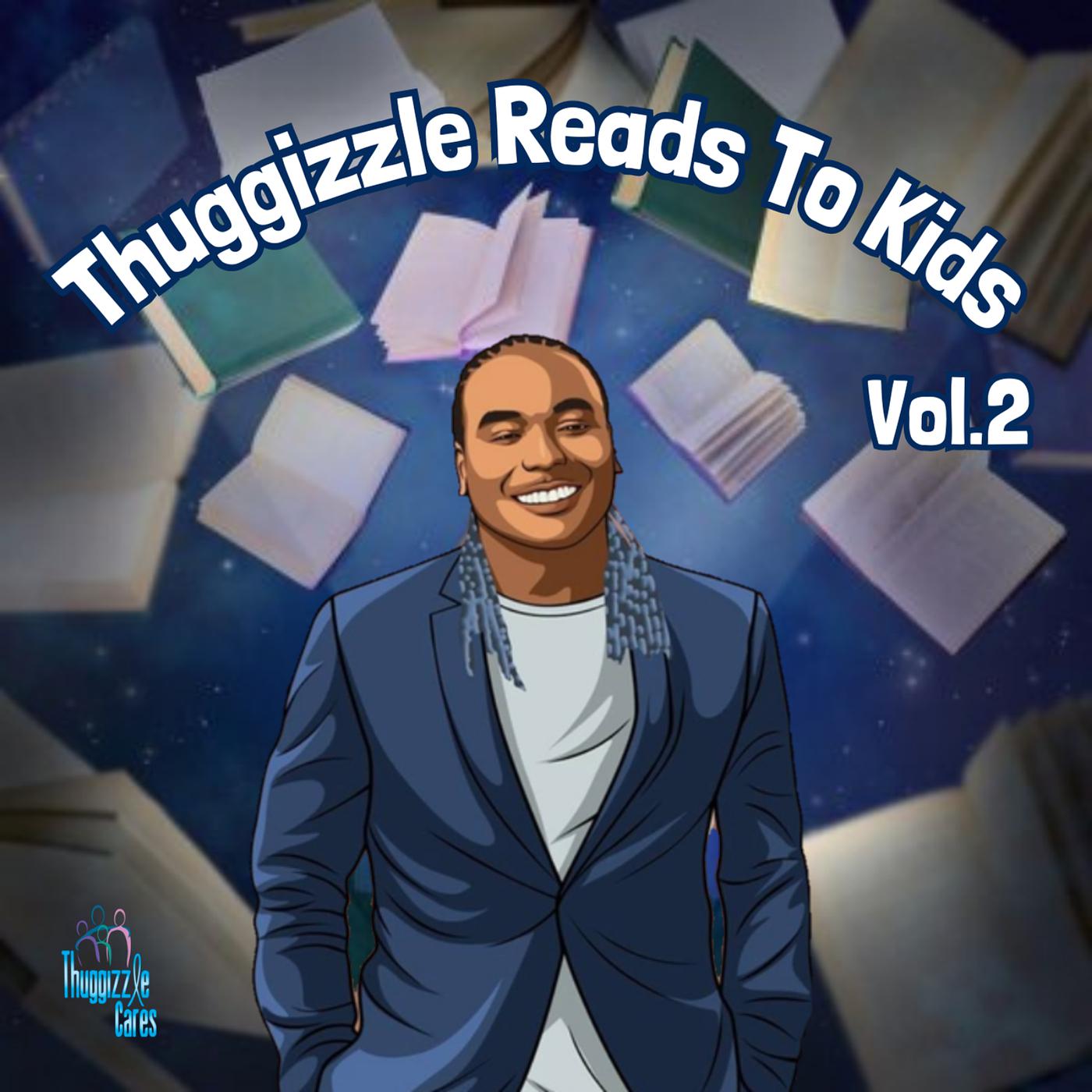 Постер альбома Thuggizzle Reads to Kids, Vol. 2
