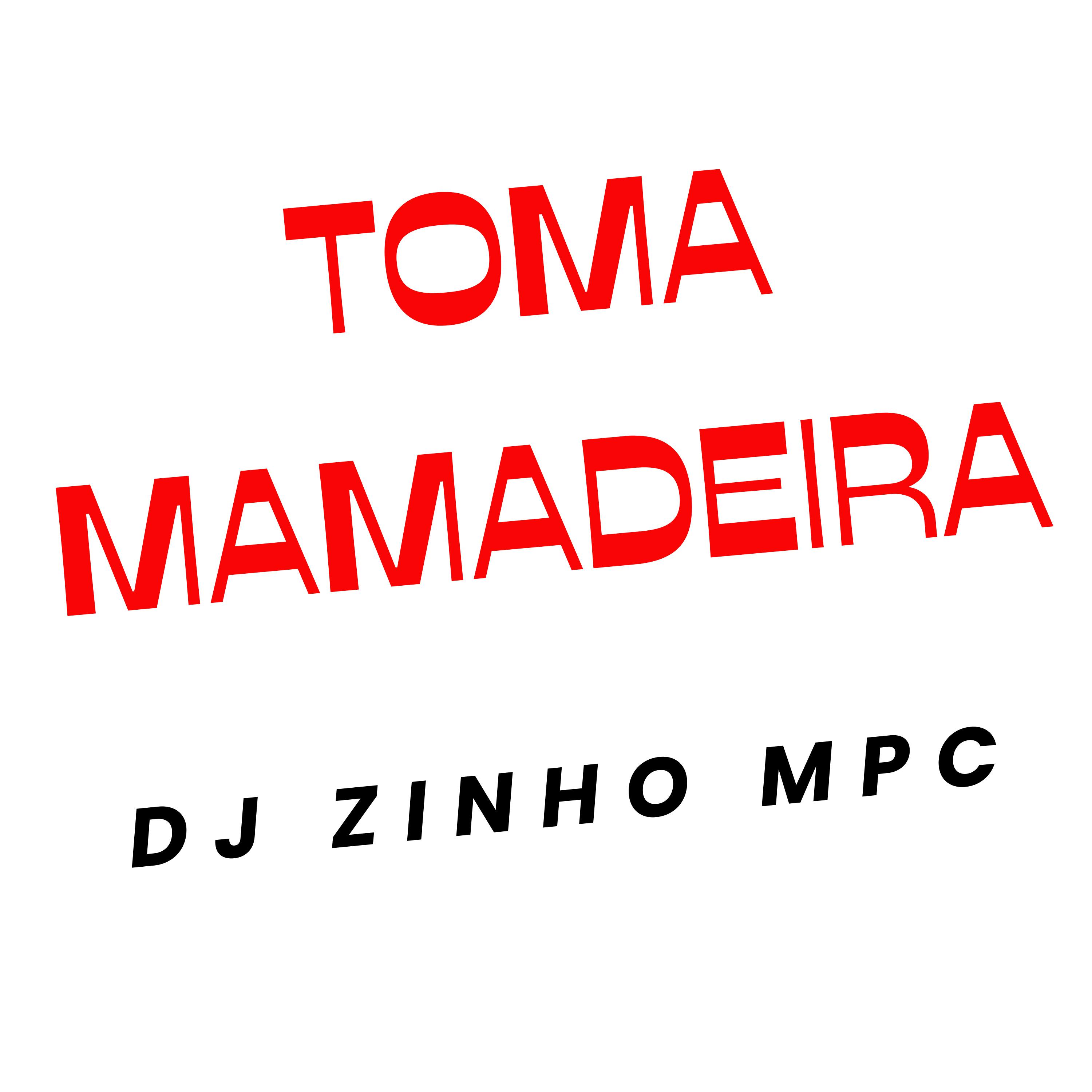 Постер альбома Toma Mamadeira