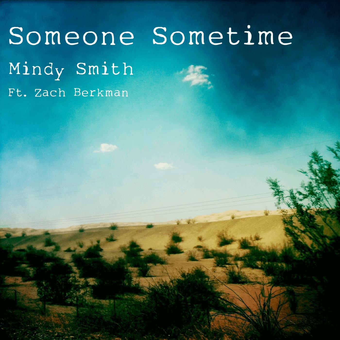 Постер альбома Someone Sometime (feat. Zach Berkman)