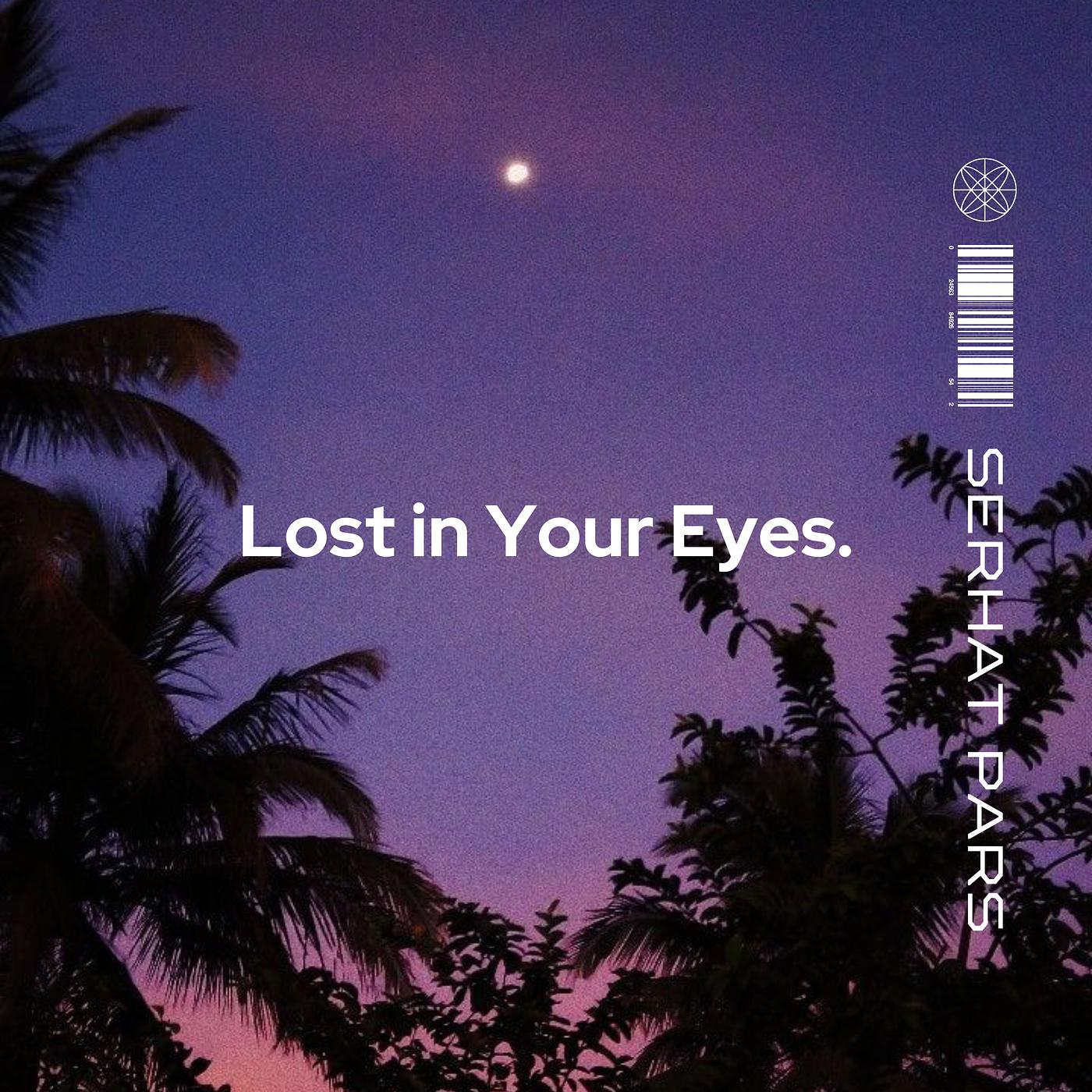 Постер альбома Lost in Your Eyes.