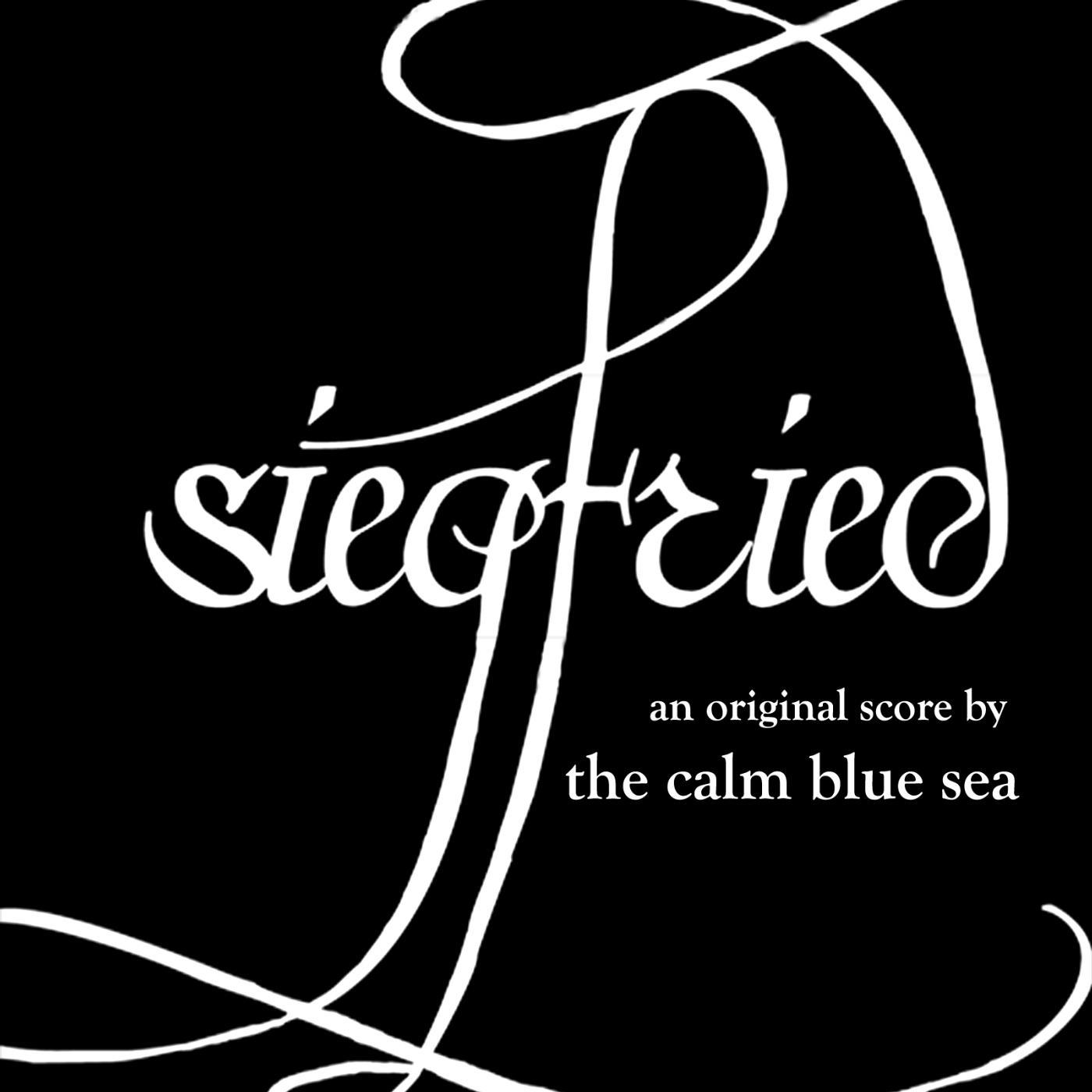 Постер альбома Siegfried: An Original Score by the Calm Blue Sea