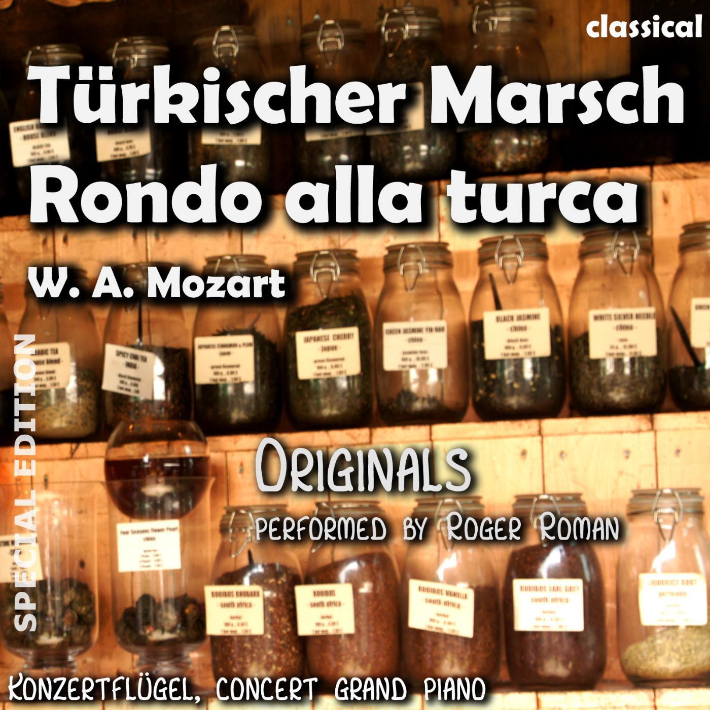 Wolfgang Amadeus Mozart - Türkischer Marsch , Rondo Alla Turca (feat. Roger Roman)