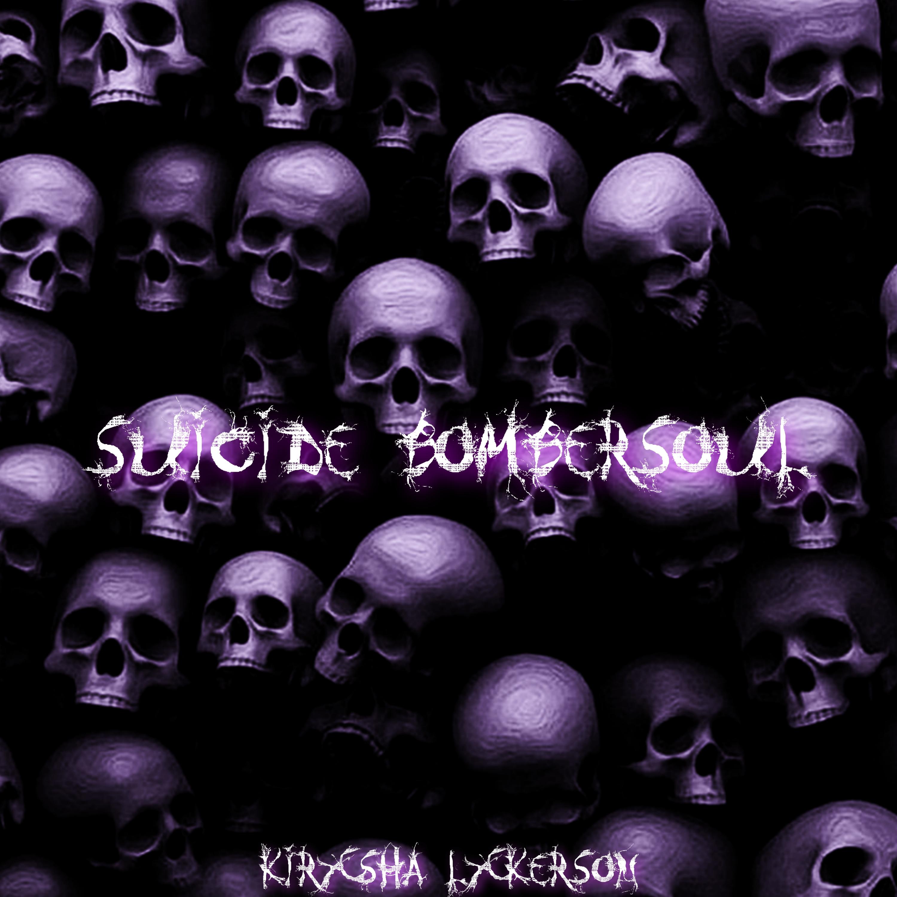 Постер альбома SUICIDE BOMBERSOUL