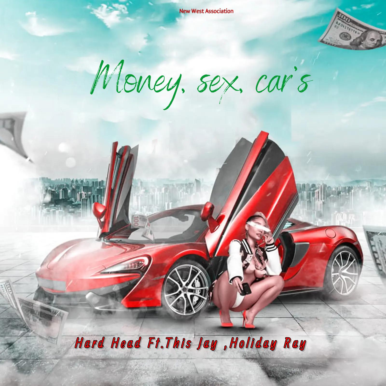 Постер альбома Money, Sex, Car's (feat. This Jay & Holiday Ray)