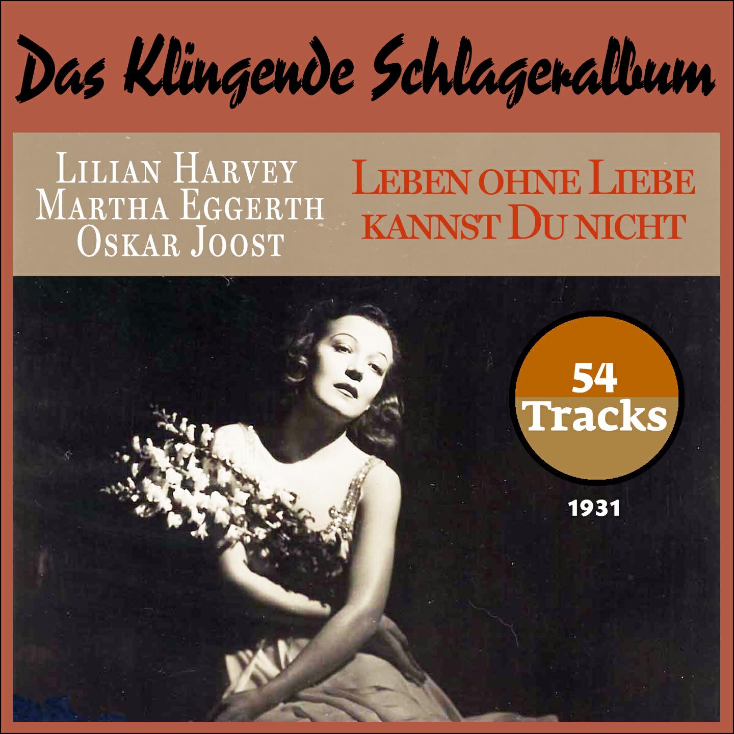 Lilian Harvey - Du hast mir heimlich die Liebe ins Haus gebracht