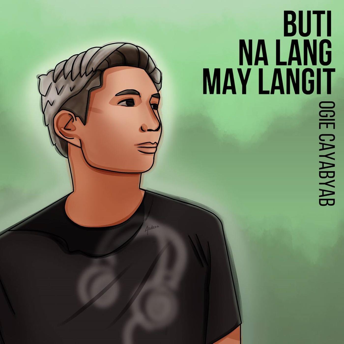 Постер альбома Buti Na Lang May Langit