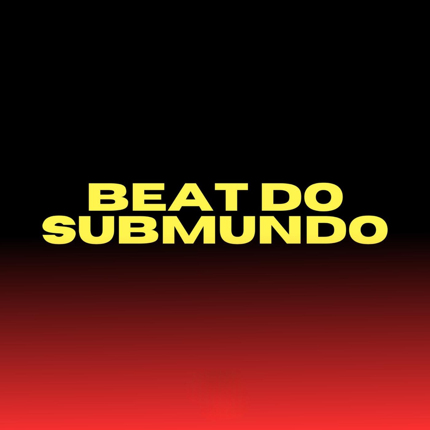 Постер альбома Beat Do Submundo