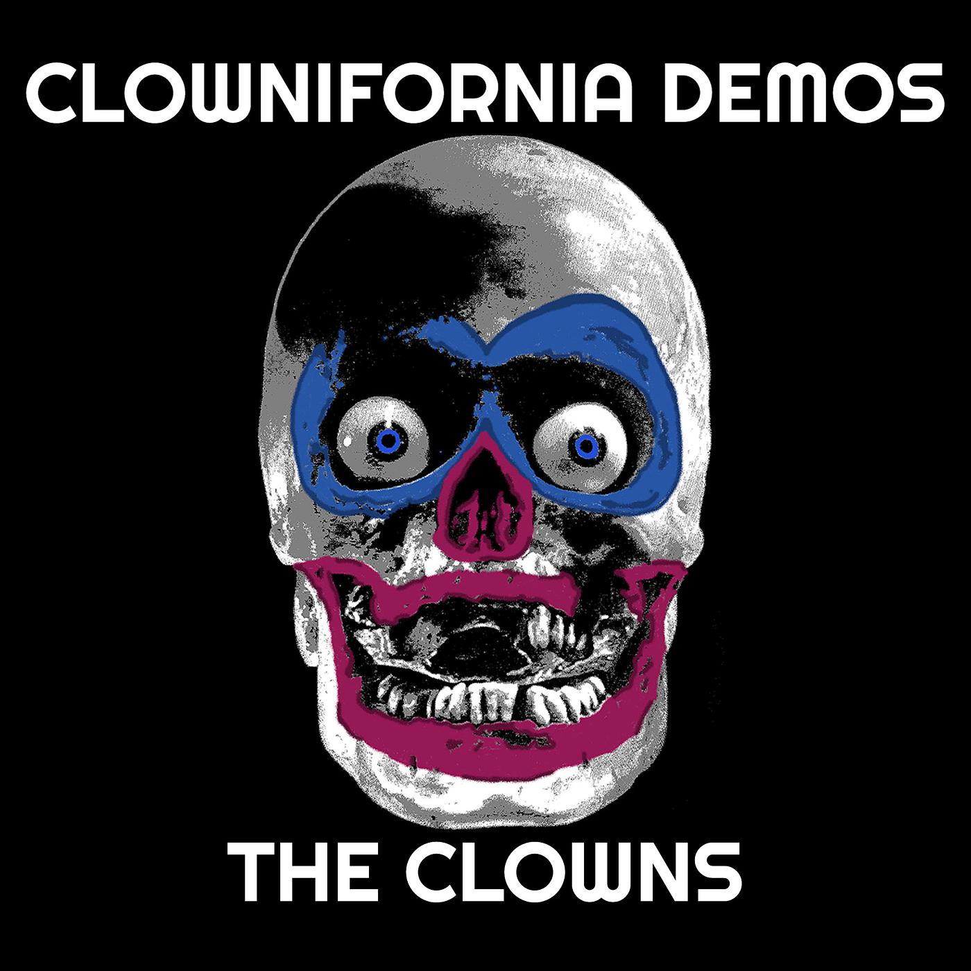 Постер альбома Clownifornia Demos
