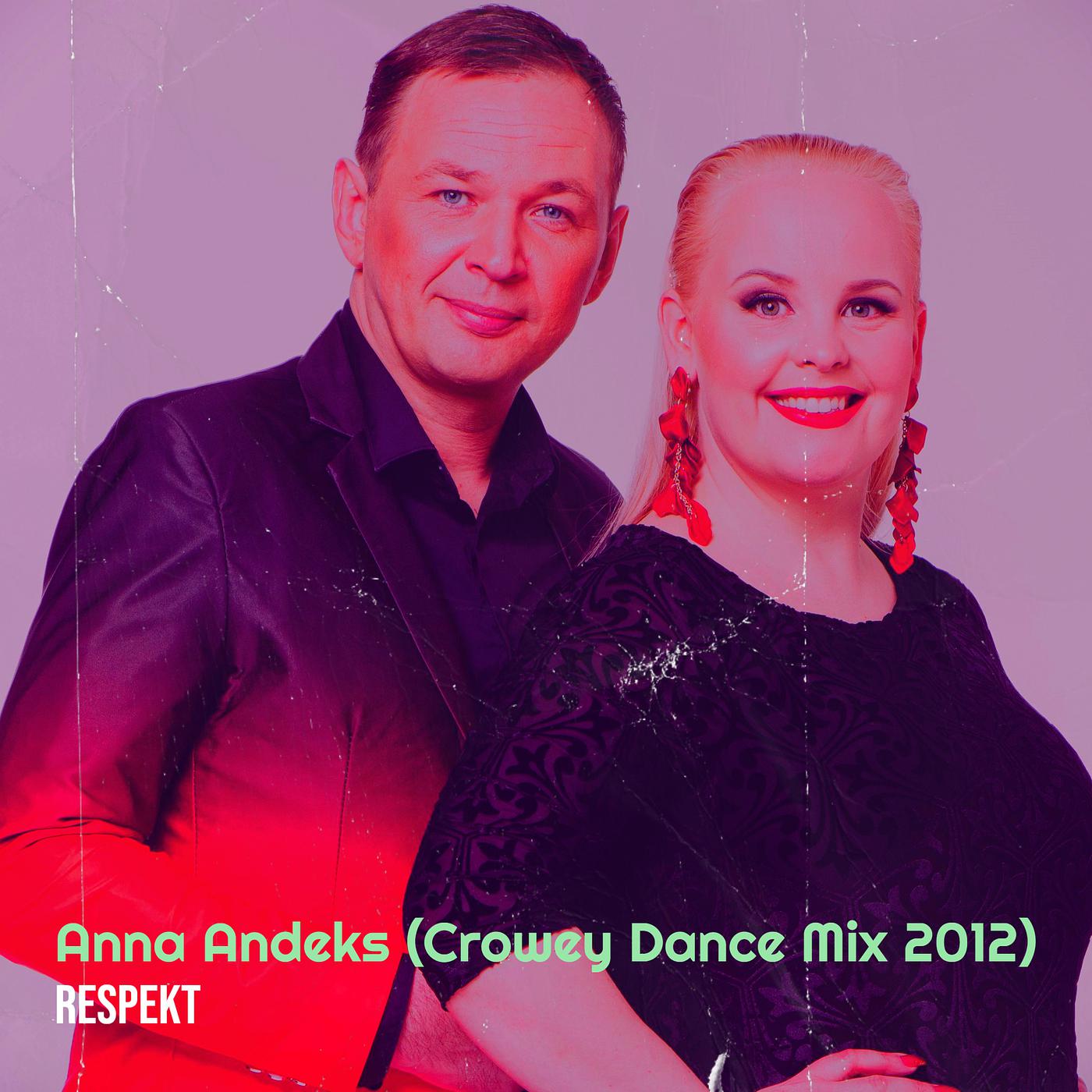 Постер альбома Anna Andeks (Crowey Dance Mix 2012)