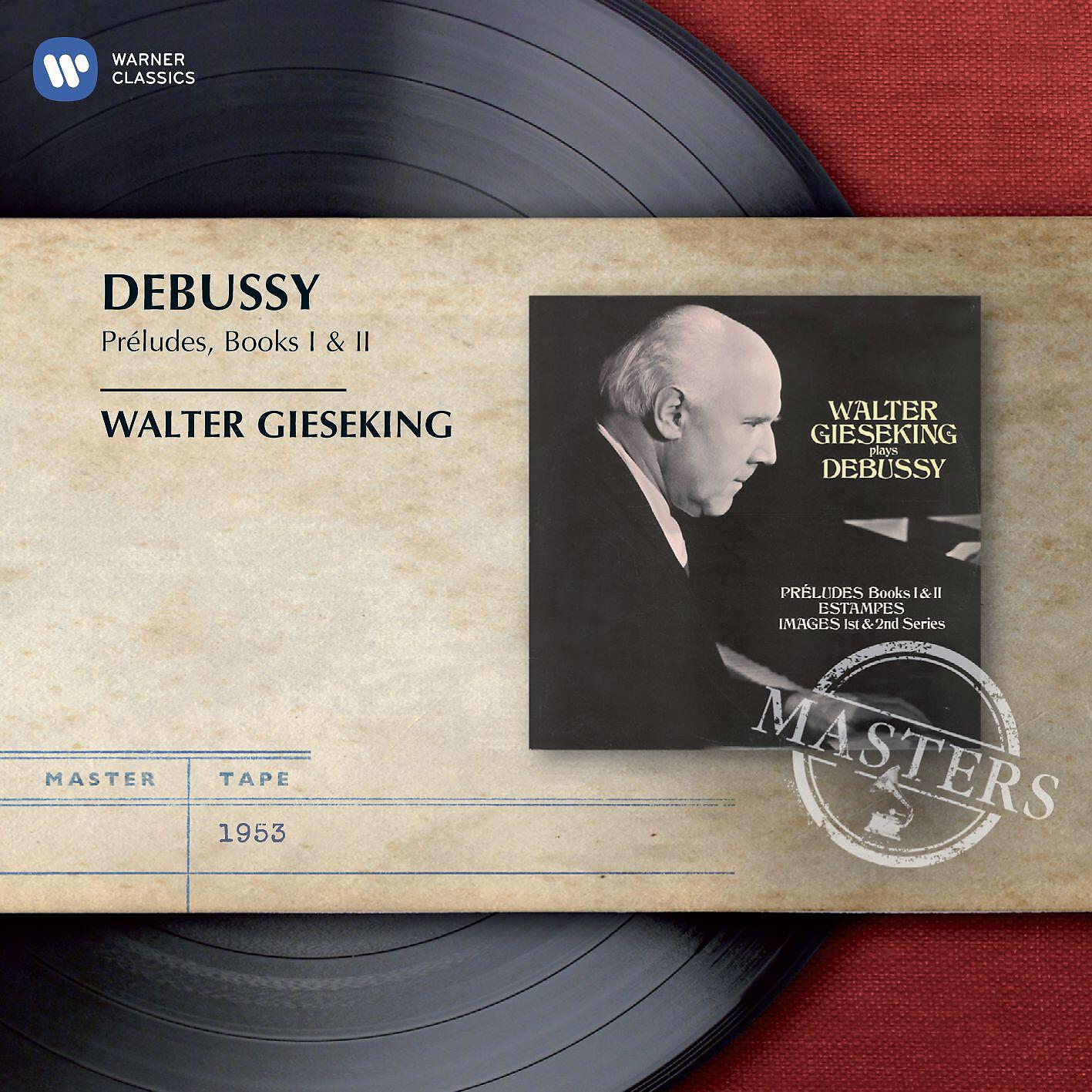Walter Gieseking - Préludes, Livre II, CD 131, L. 123: No. 6, General Lavine - eccentric