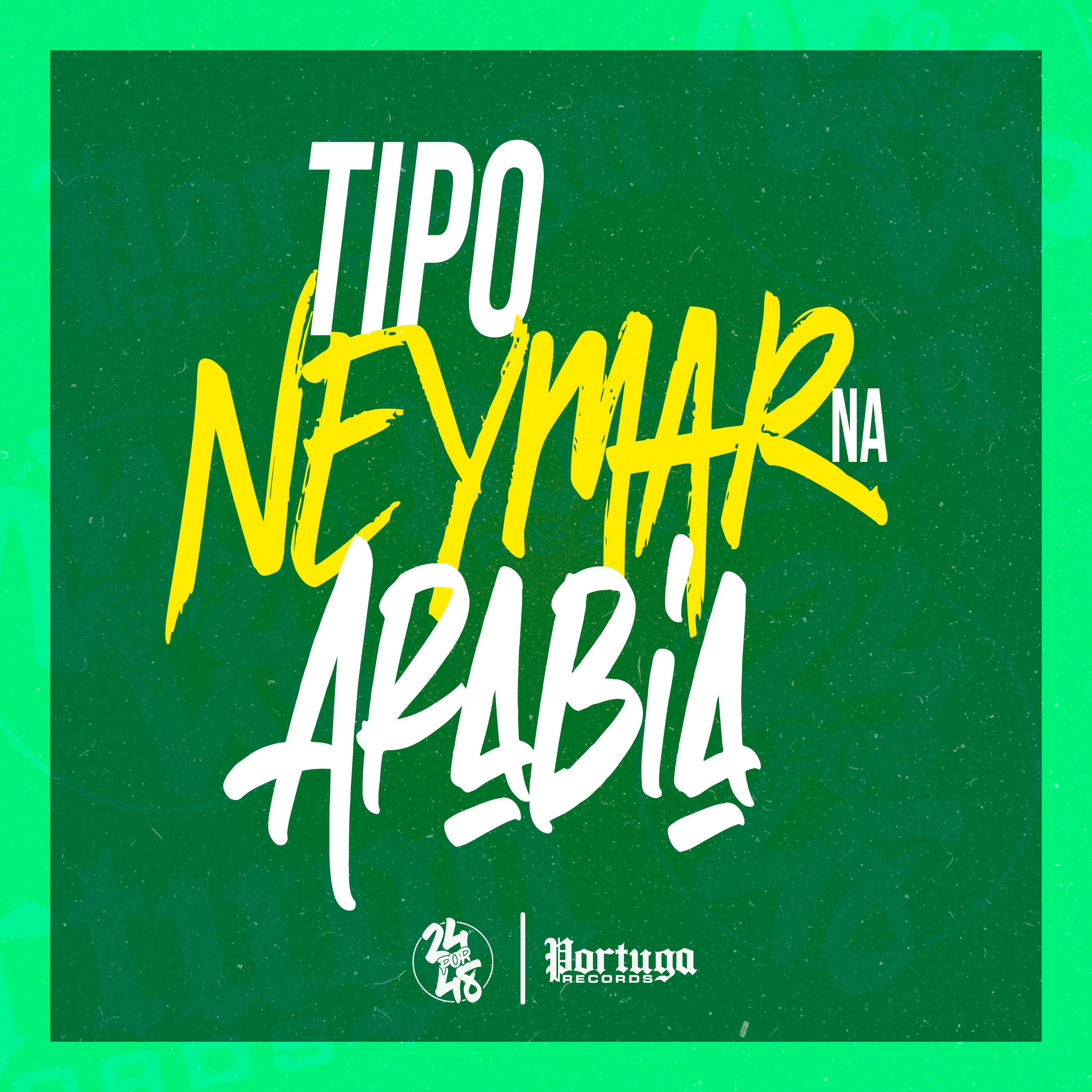 Постер альбома Tipo Neymar na Arabia
