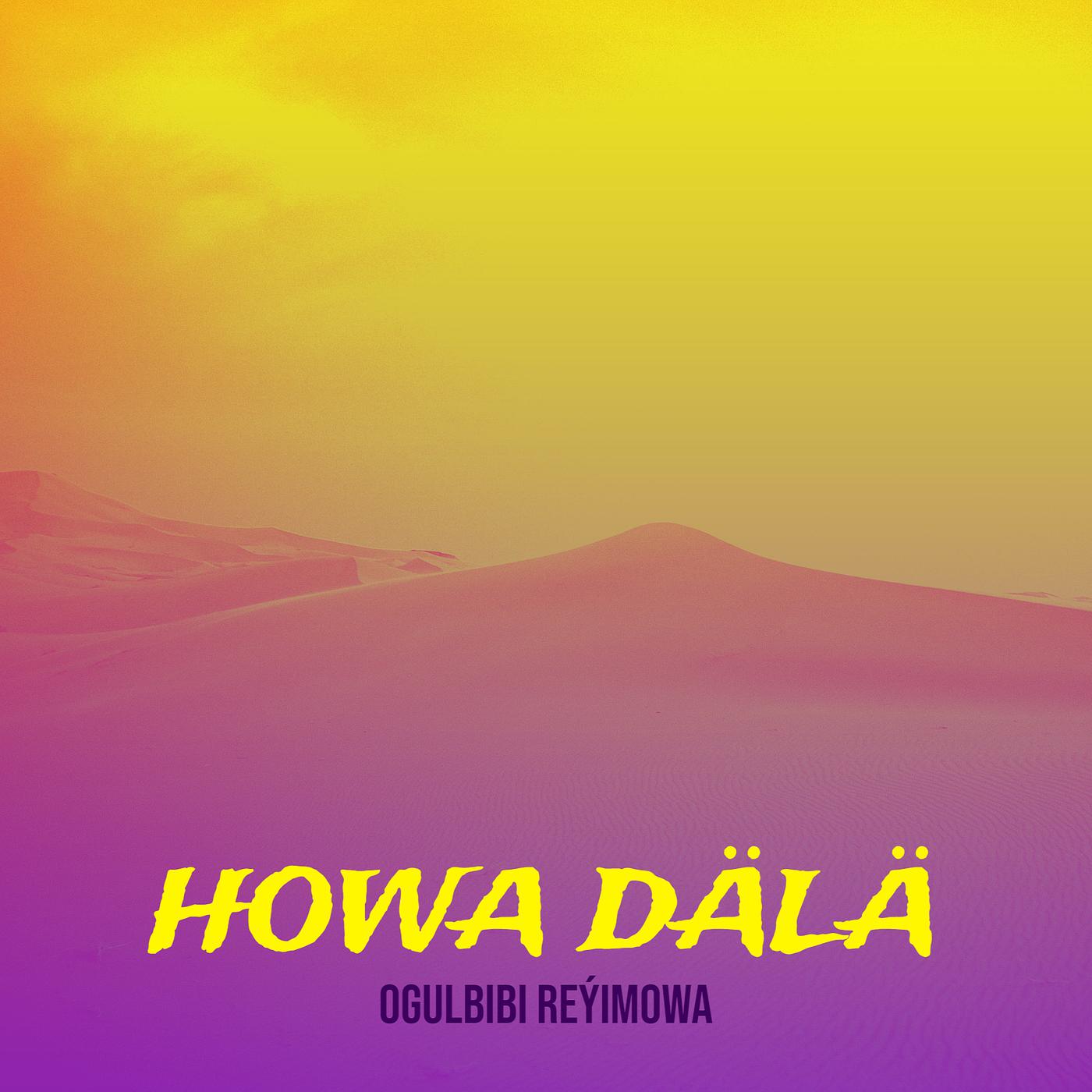 Постер альбома Howa Dälä