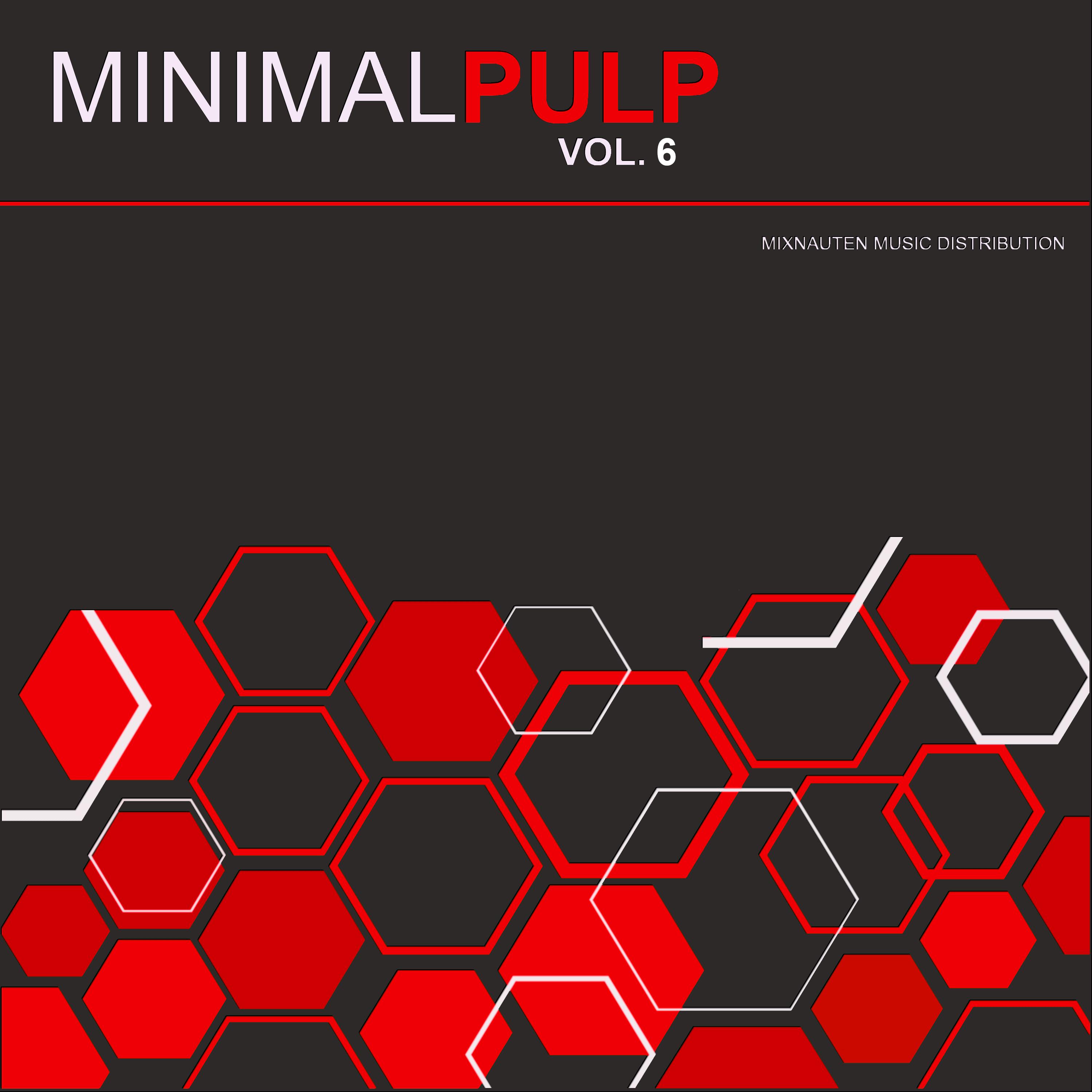 Постер альбома MINIMAL PULP, Vol. 6