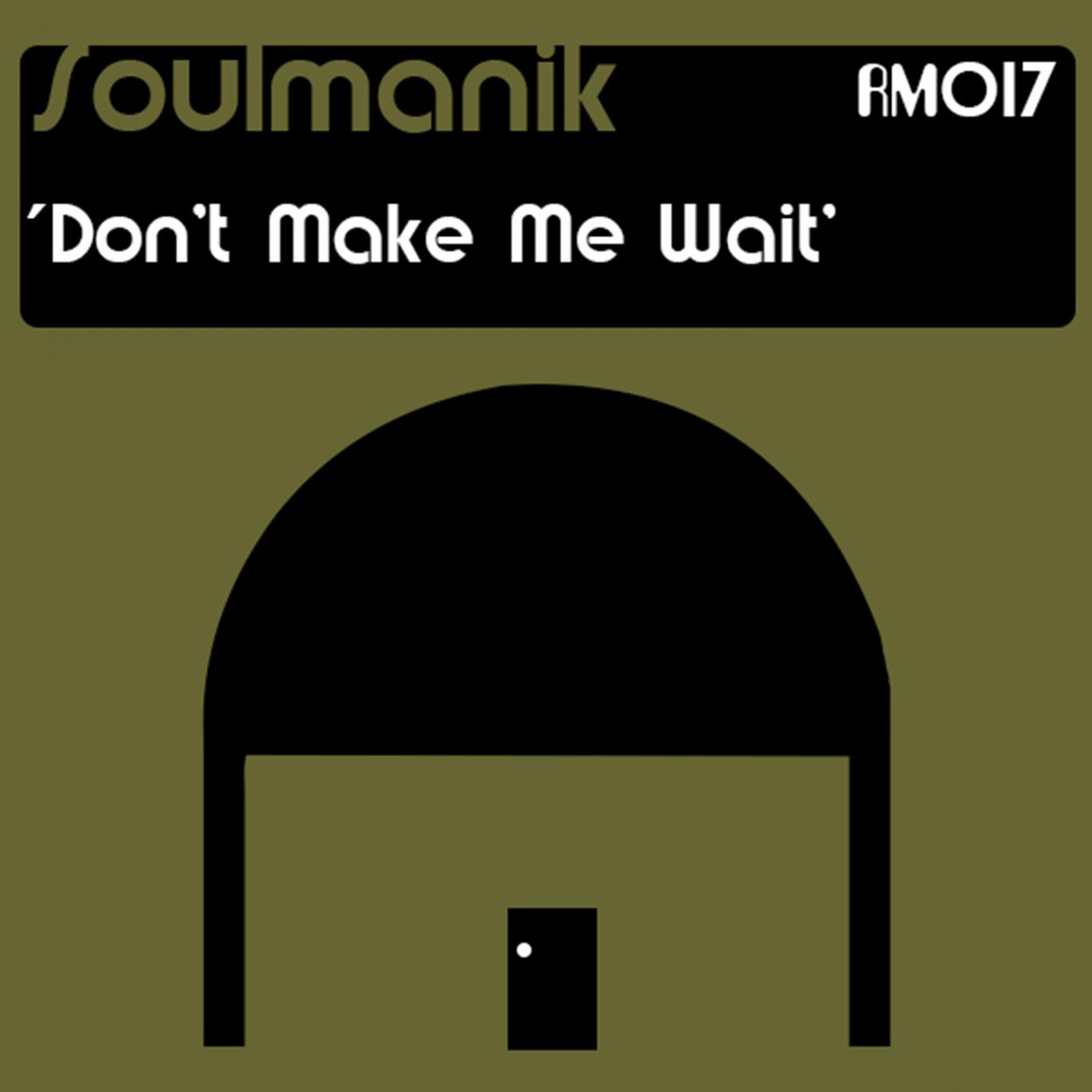 Постер альбома Don't Make Me Wait