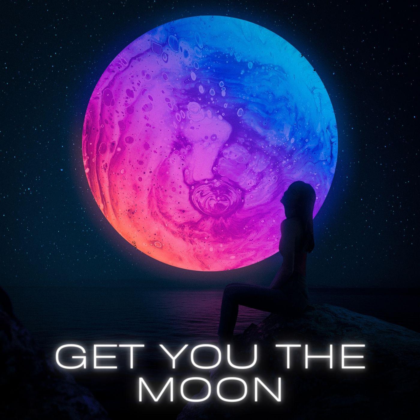 Постер альбома Get you the moon