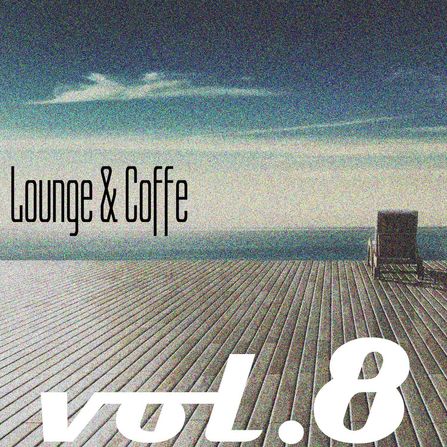Постер альбома Lounge & Coffe, Vol. 8