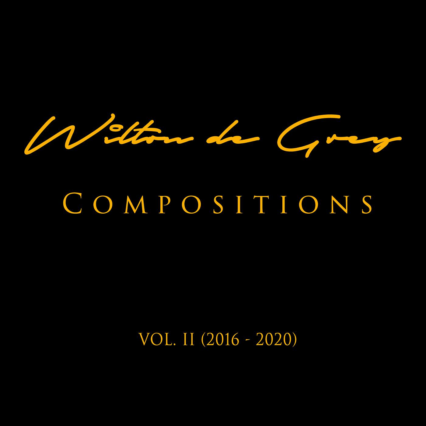 Постер альбома Compositions, Vol. II (2016-2020)