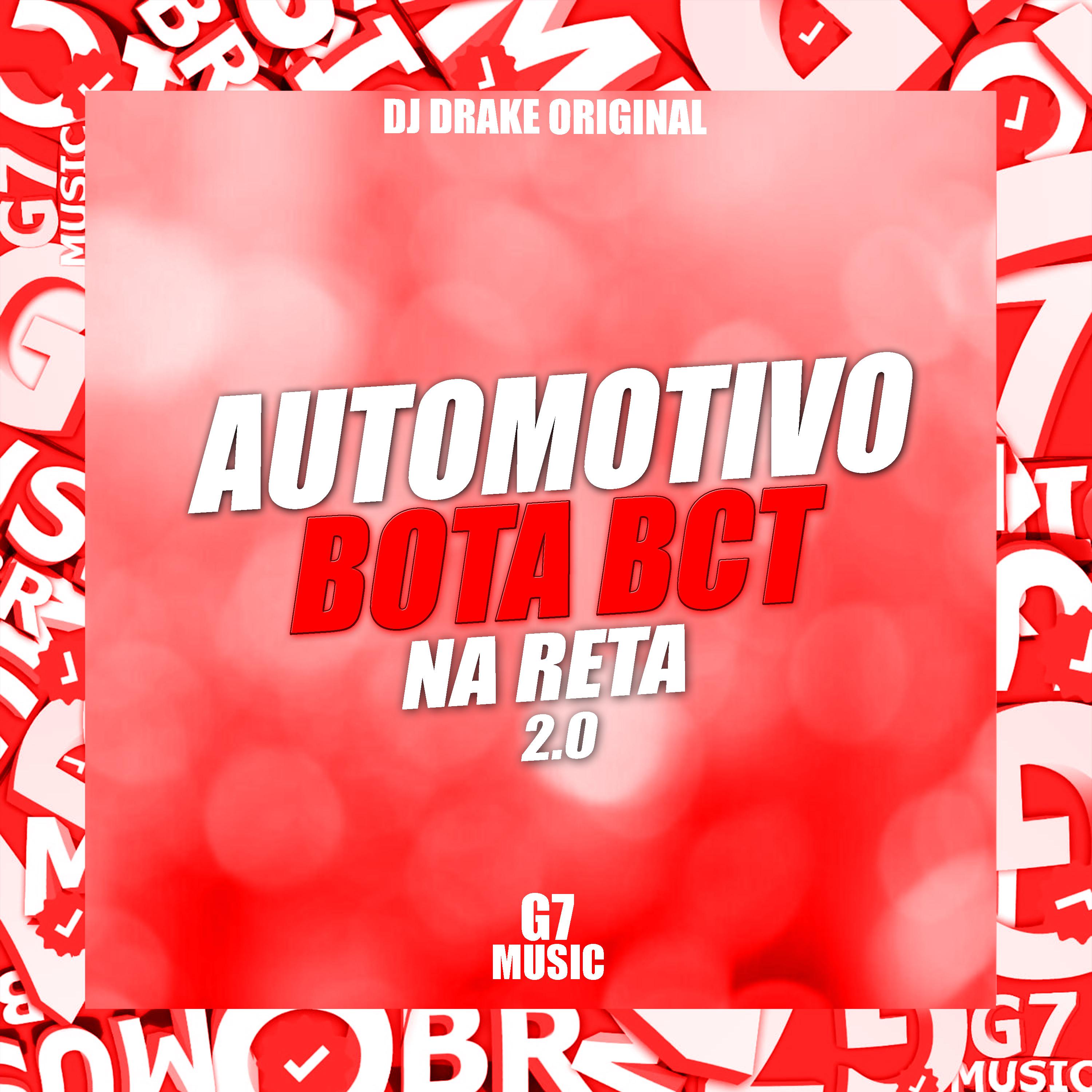 Постер альбома Automotivo Bota Bcta na Reta 2.0