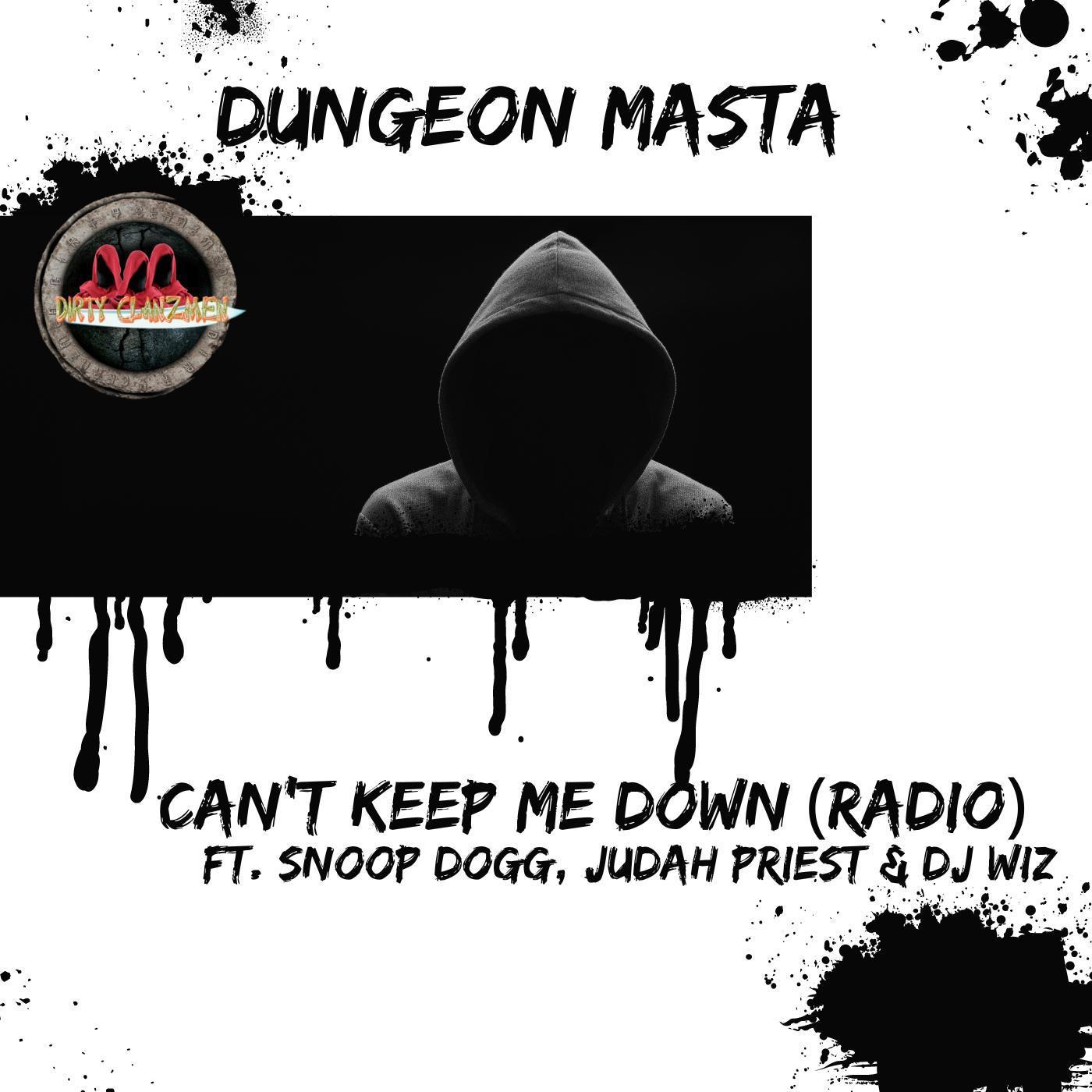 Постер альбома Can't Keep Me Down (Radio) (feat. Snoop Dogg,Judah Priest & DJ Wiz)