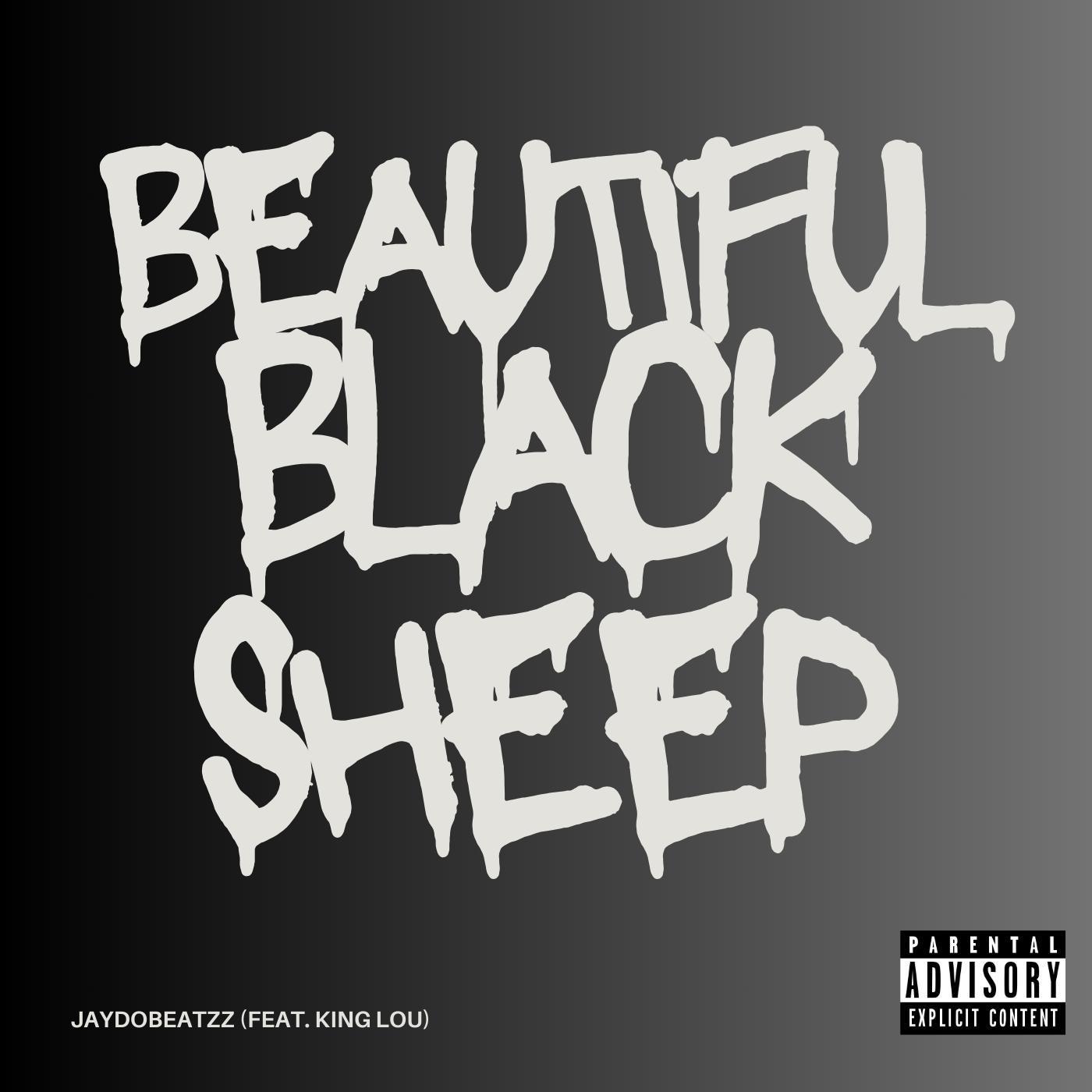 Постер альбома Beautiful Black Sheep (feat. King Lou)