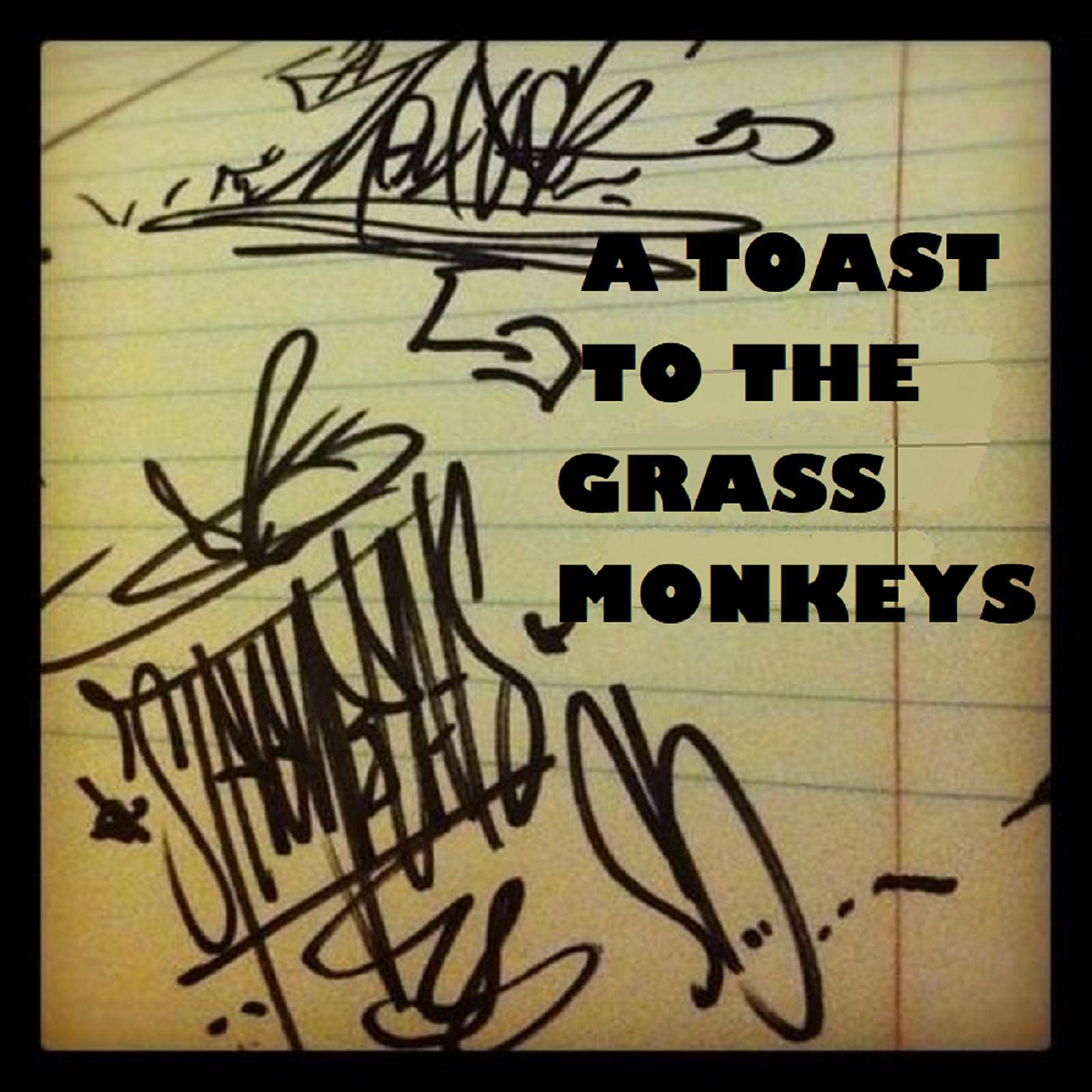 Постер альбома A Toast to the Grass Monkeys