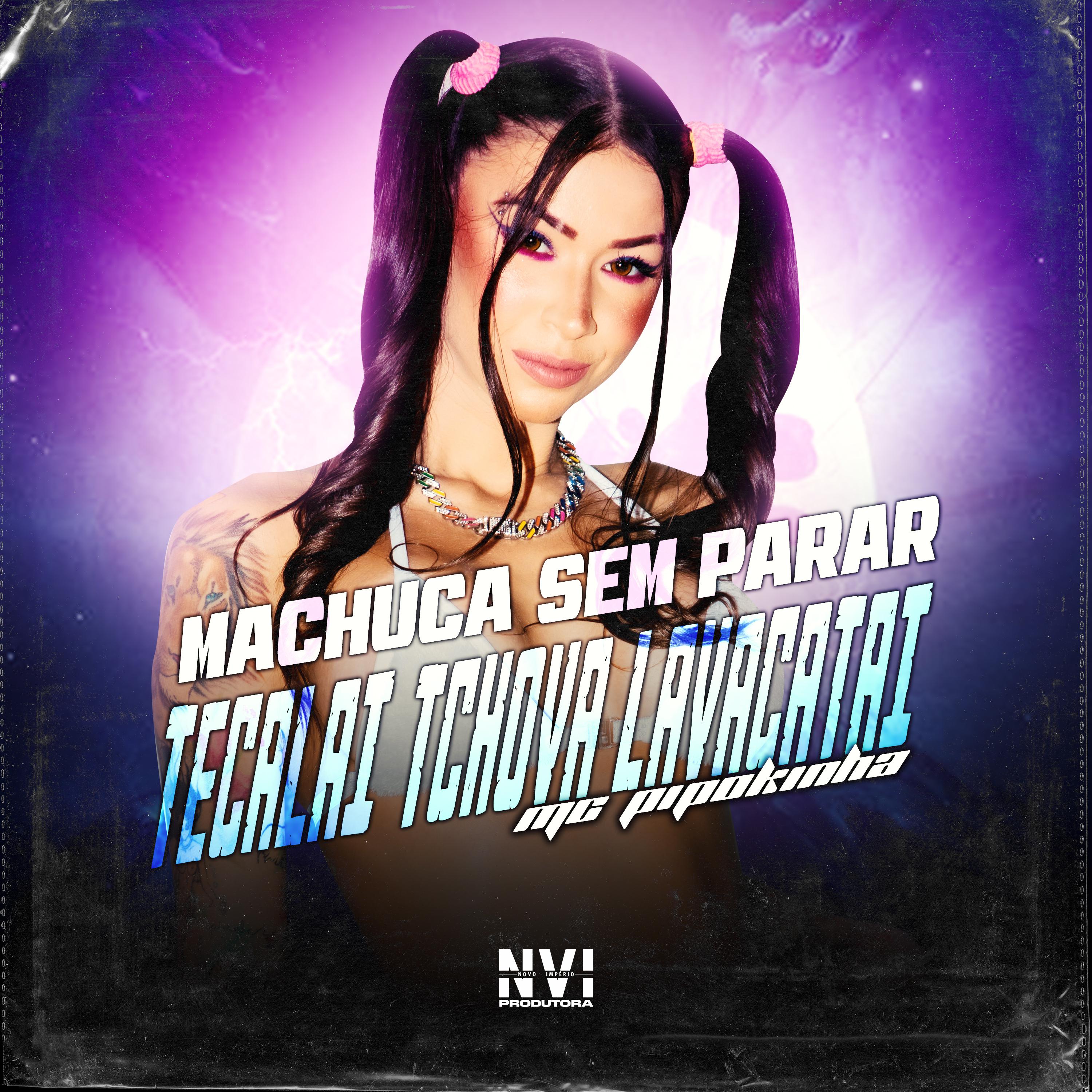 Постер альбома Machuca Sem Parar Tecalai Tchova Lavacatai