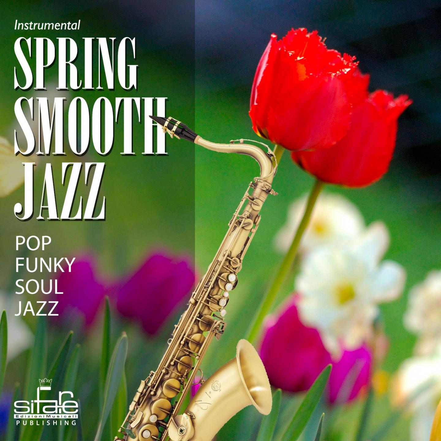 Постер альбома Spring Smooth Jazz