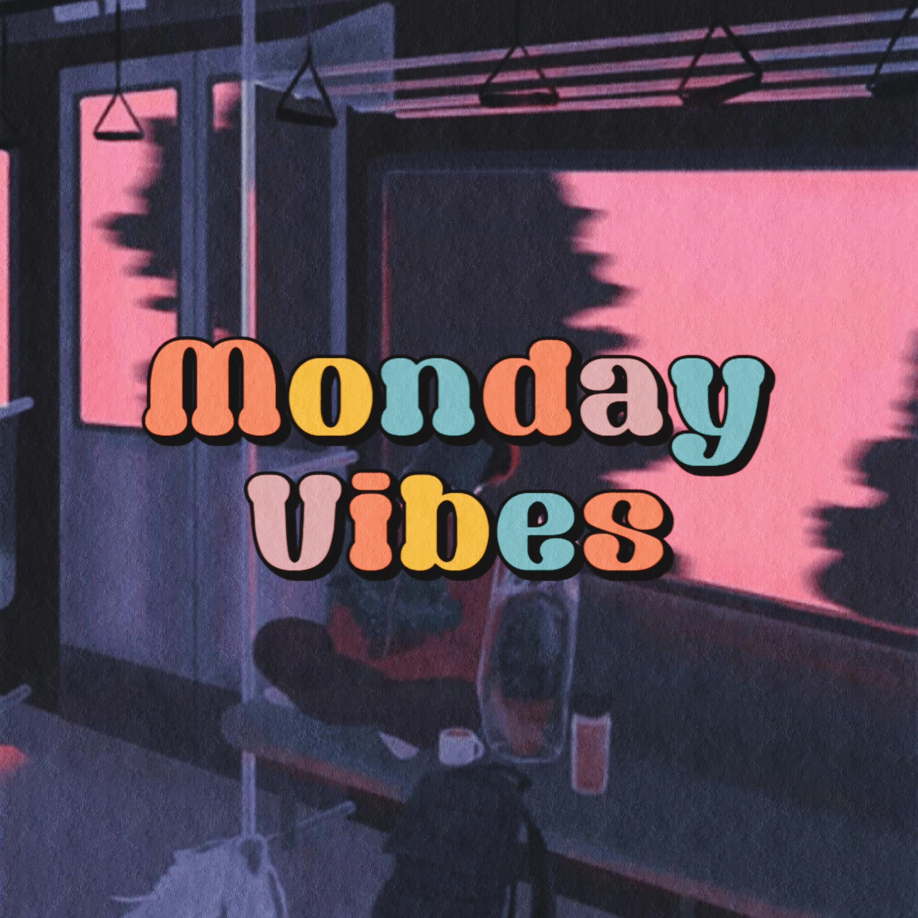 Постер альбома Monday Vibes