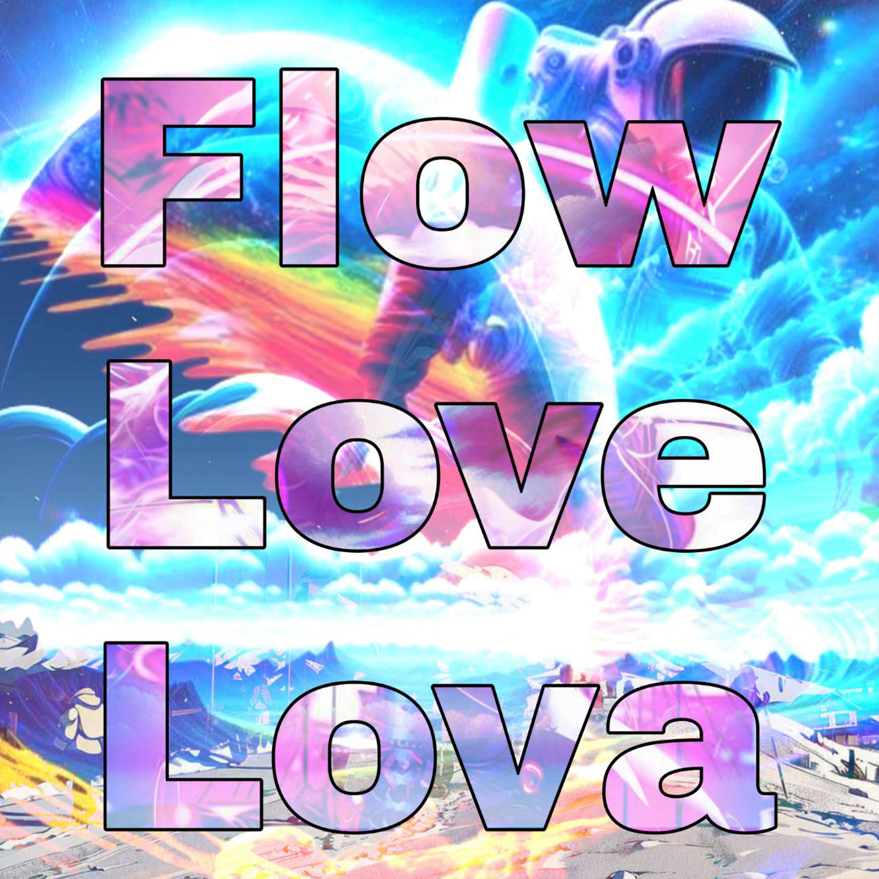 Постер альбома Flow Love Lova