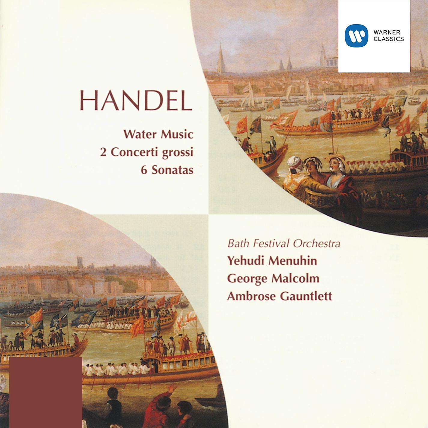 Yehudi Menuhin - Water Music (ed. Boyling) (1999 Remastered Version), Suite no.3 in G: Presto