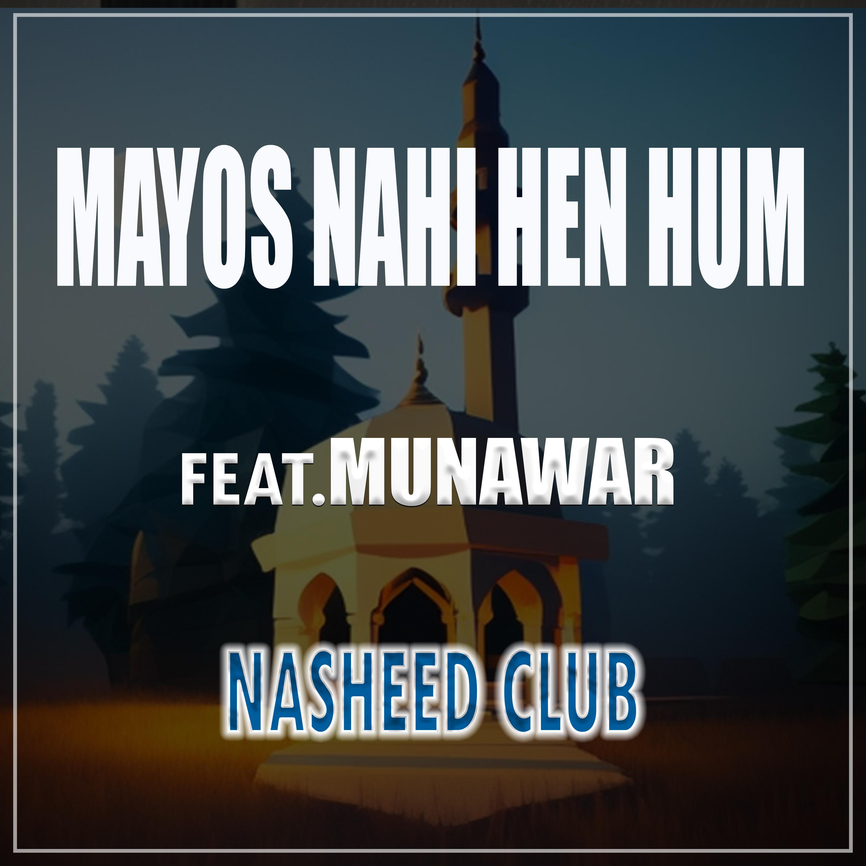 Постер альбома Mayos Nahi Hen Hum