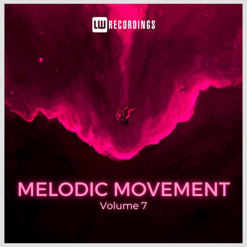 Постер альбома Melodic Movement, Vol. 07