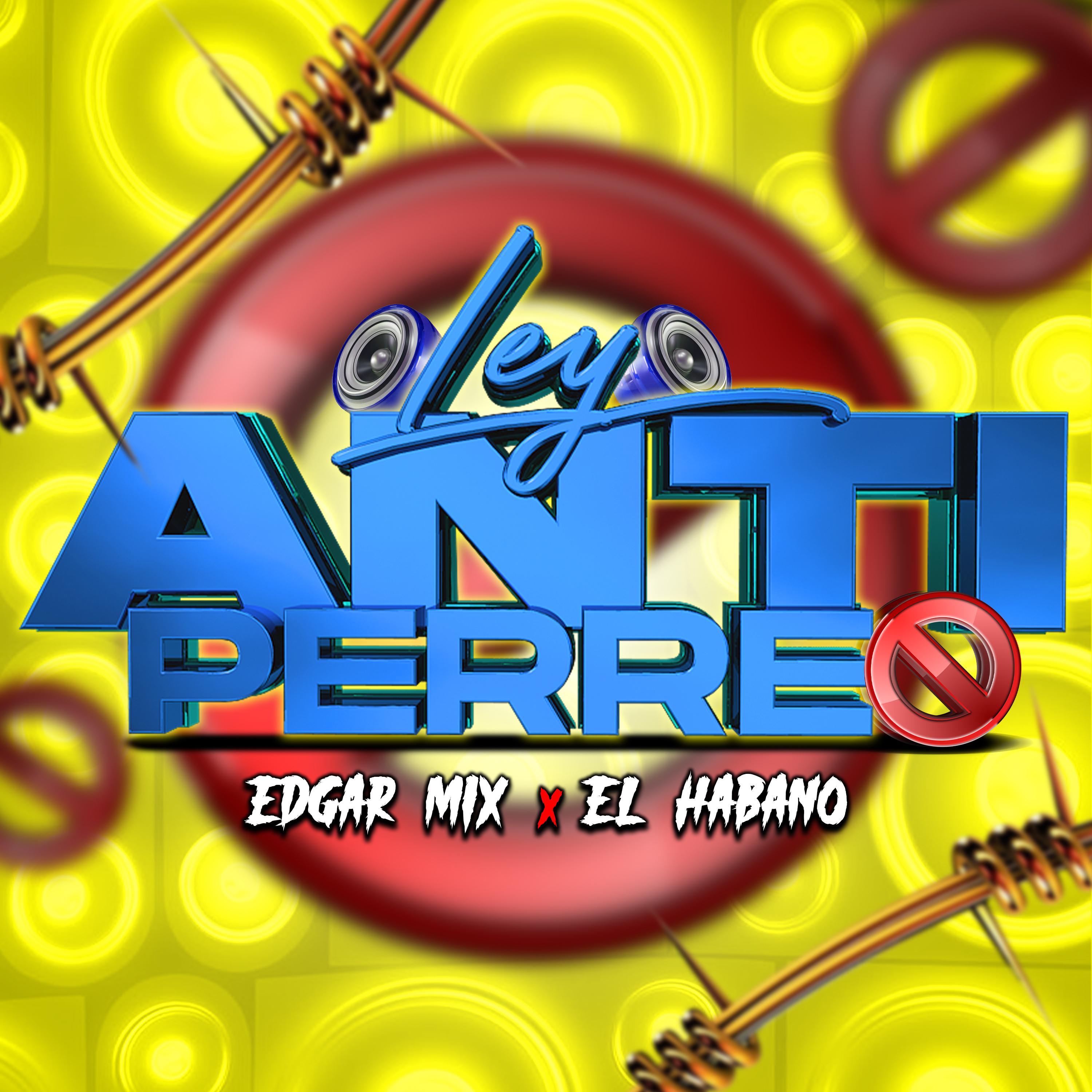 Постер альбома Ley Anti Perreo