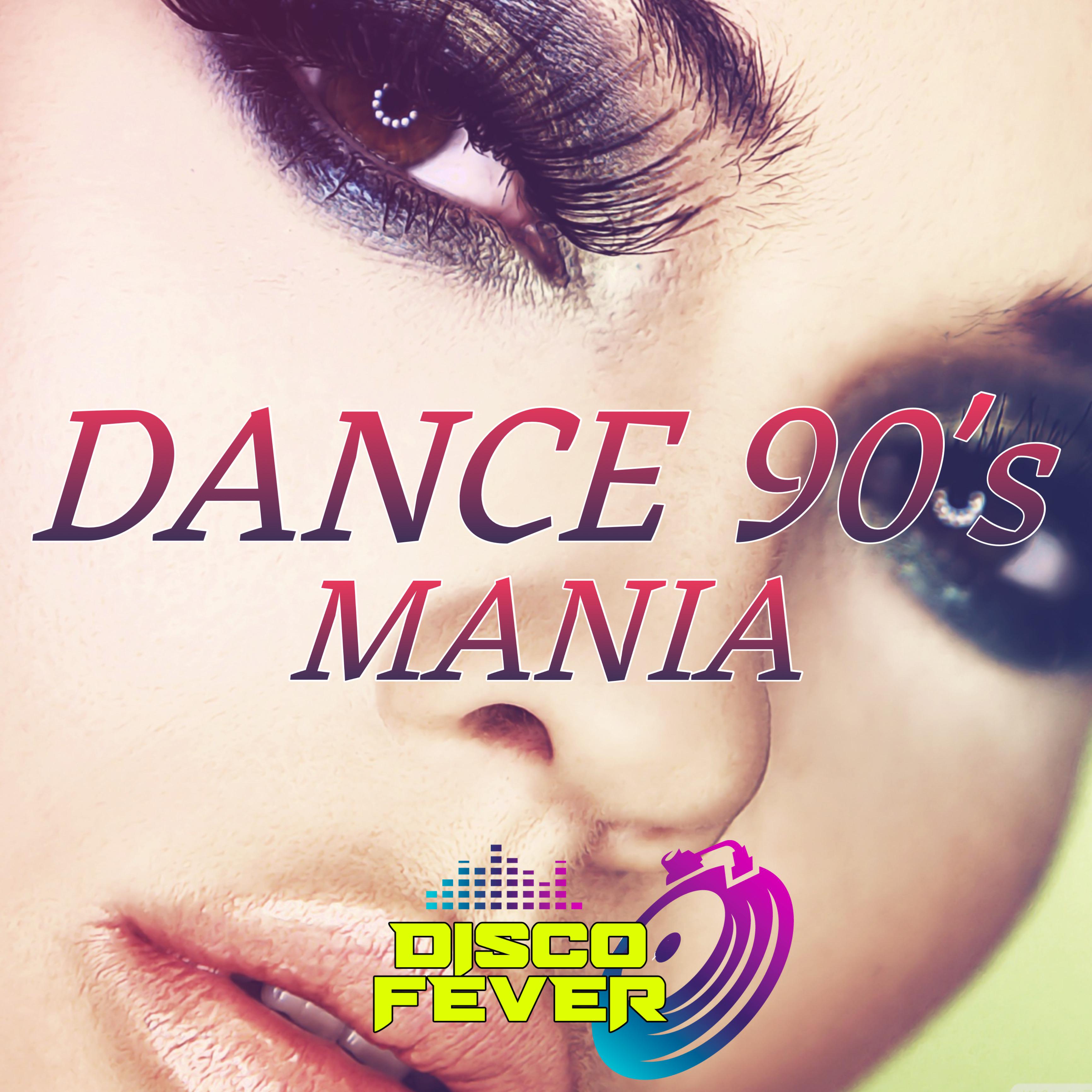 Постер альбома Dance 90's Mania