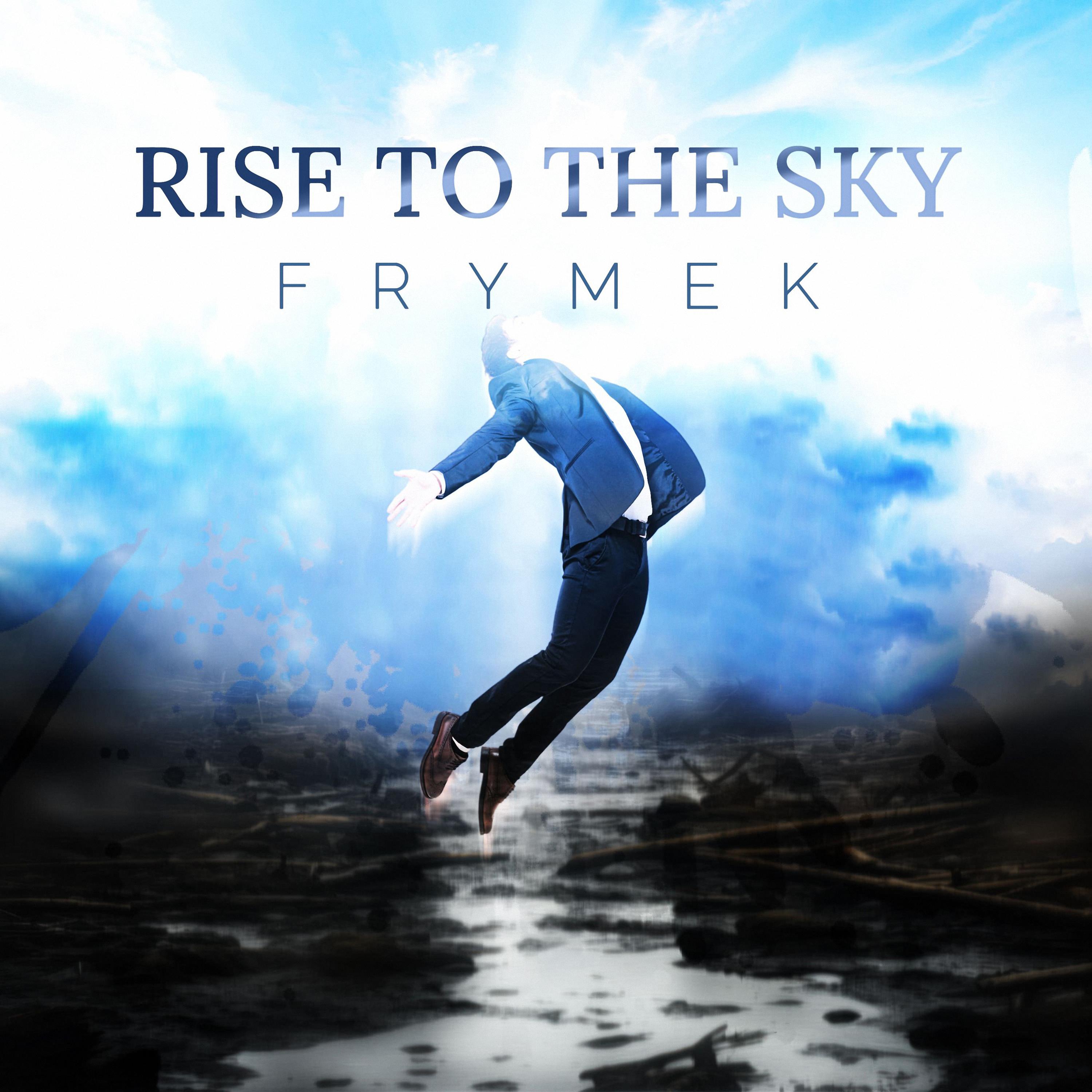 Постер альбома Rise to the Sky