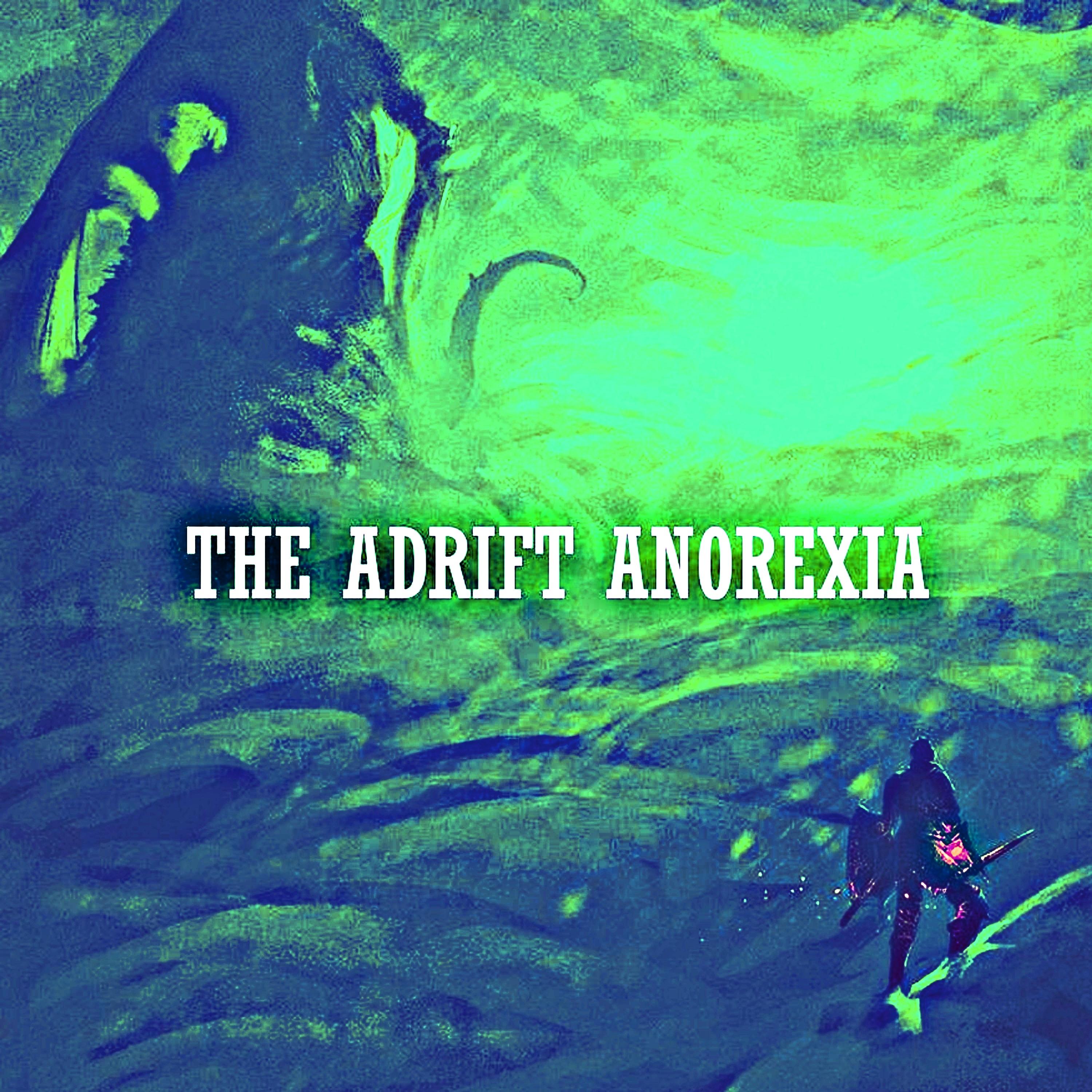 Постер альбома The Adrift Anorexia