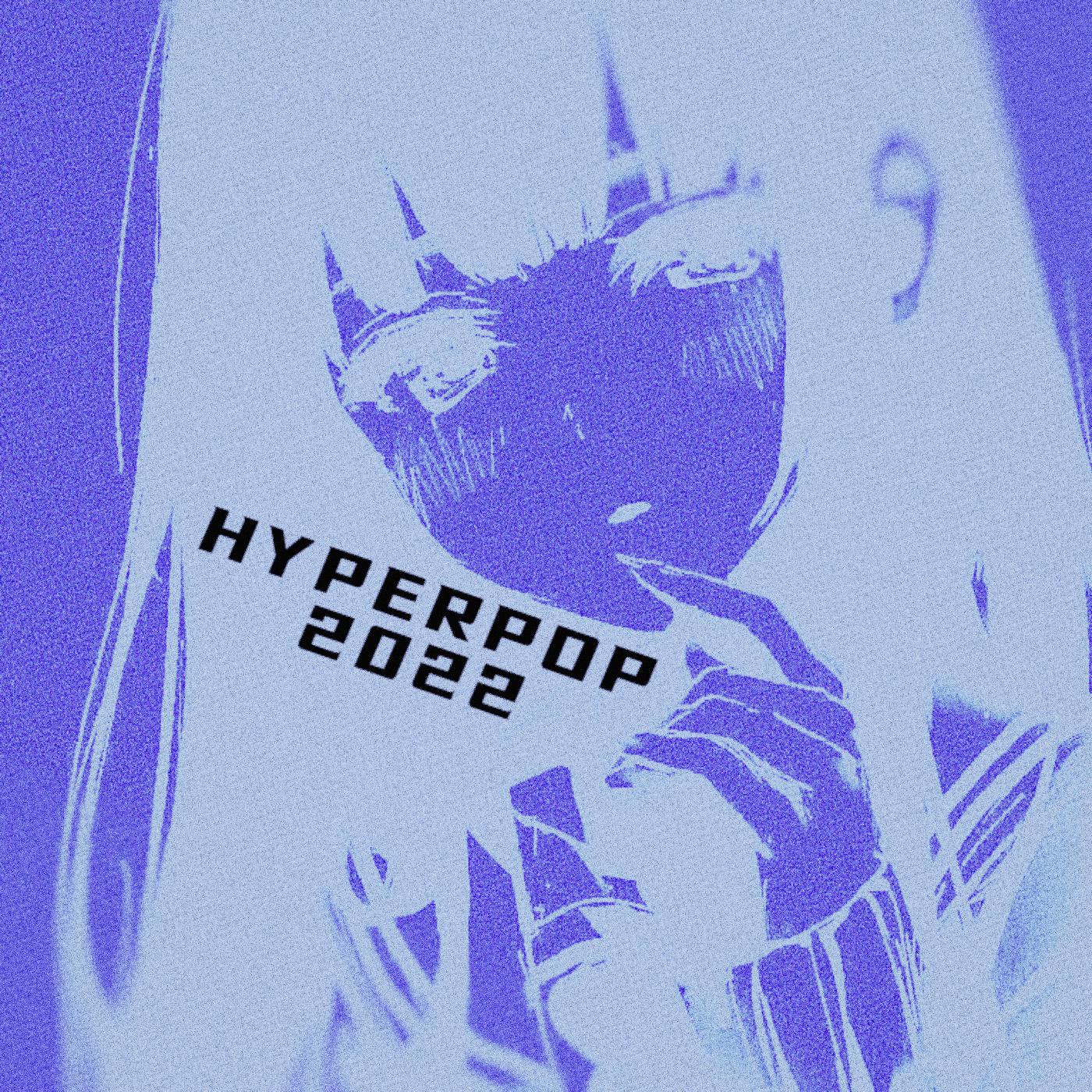 Постер альбома Hyperpop 2022