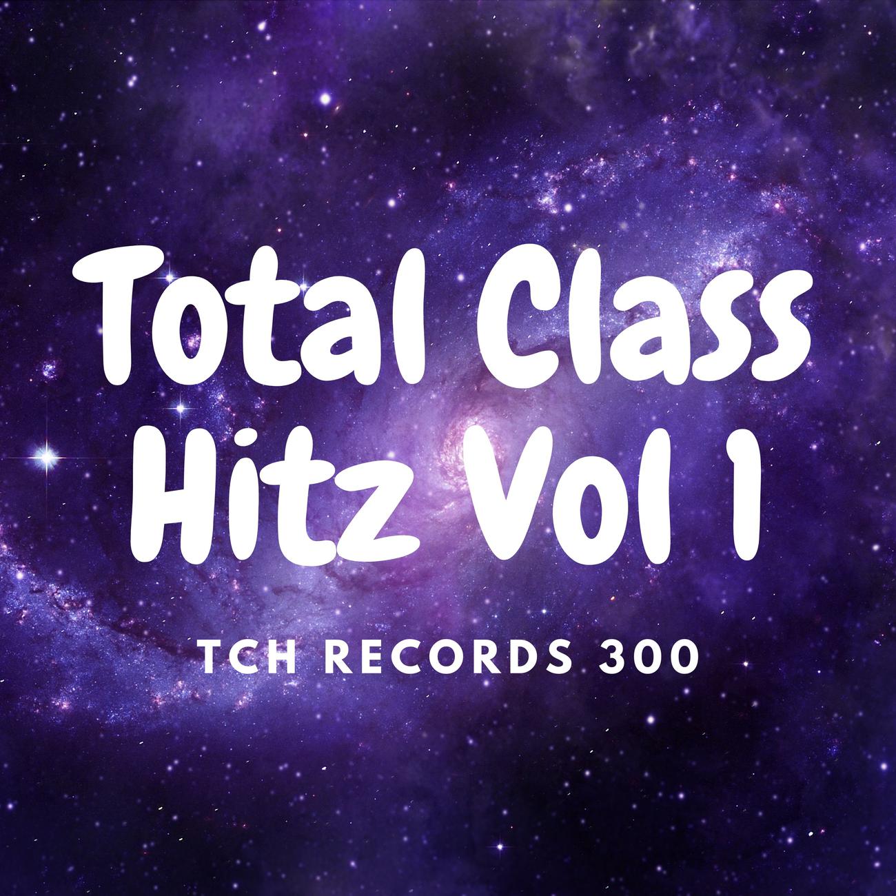 Постер альбома Total Class Hitz Vol 1