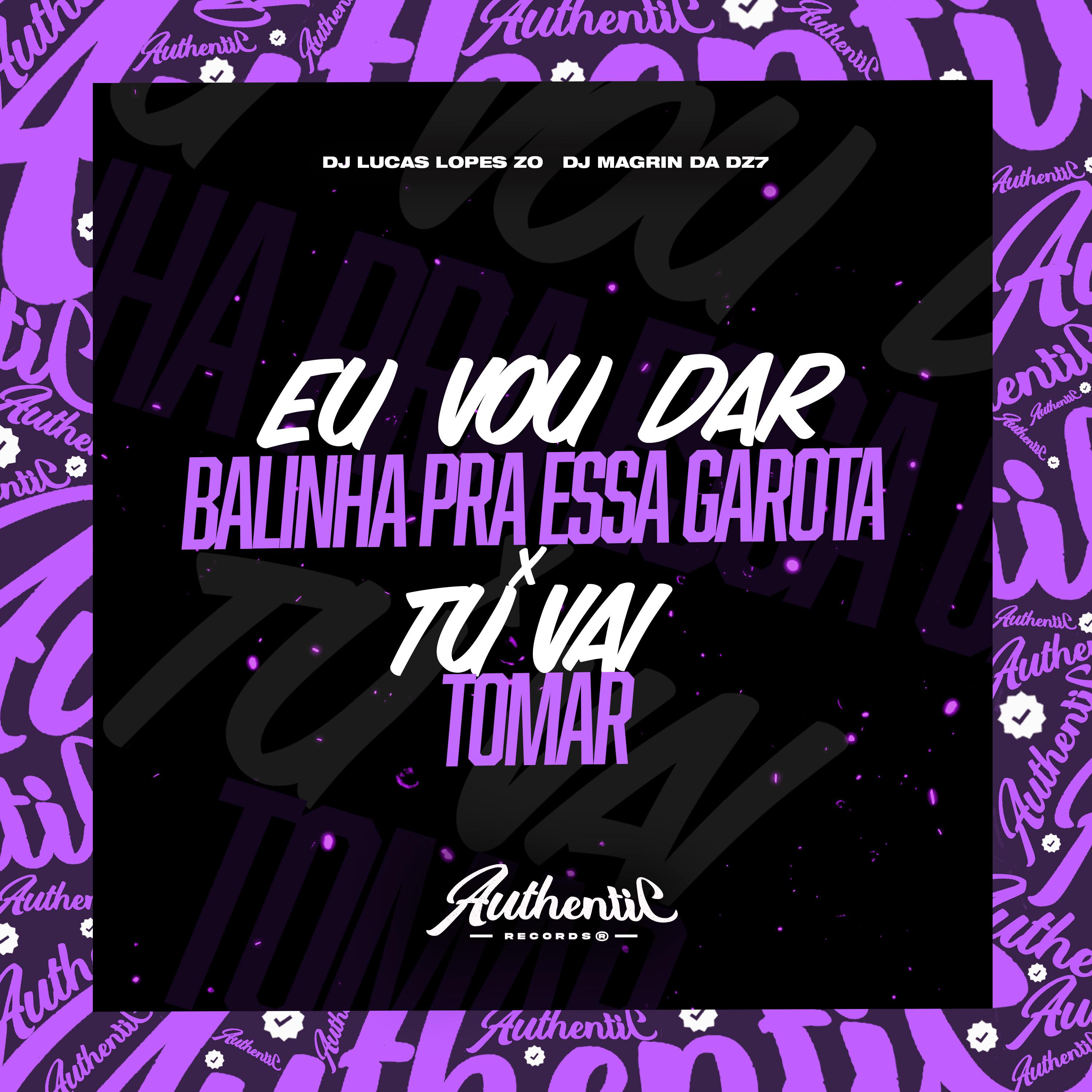 Постер альбома Eu Vou Dar Balinha pra Essa Garota X Tu Vai Tomar
