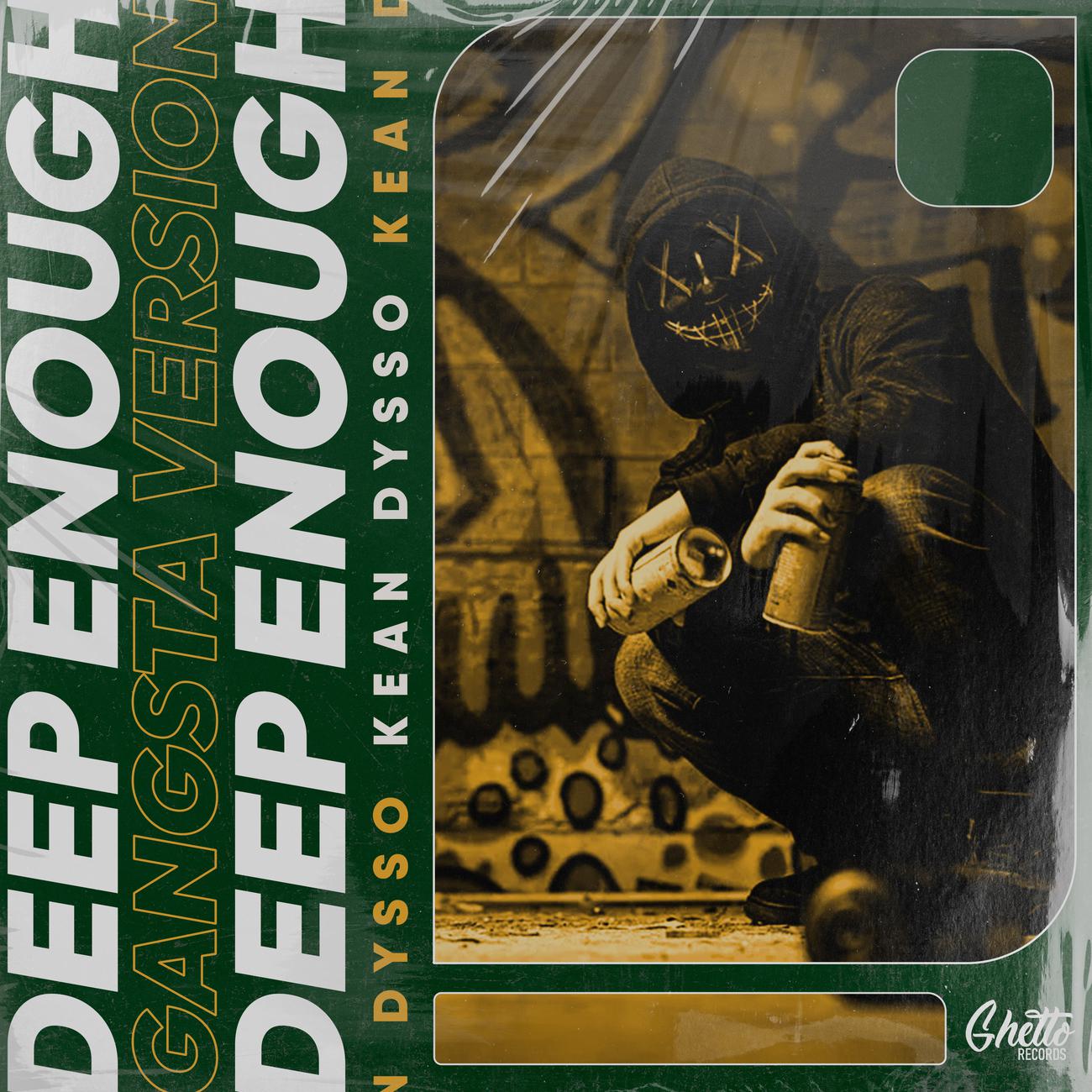 Постер альбома Deep Enough (Gangsta Version)