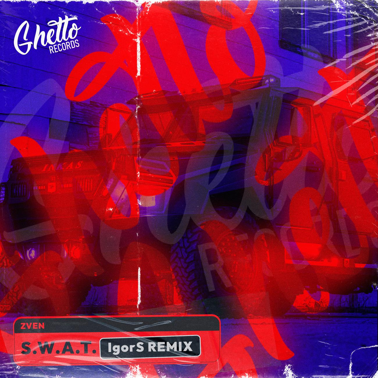 Постер альбома S.W.A.T (IgorS Remix)