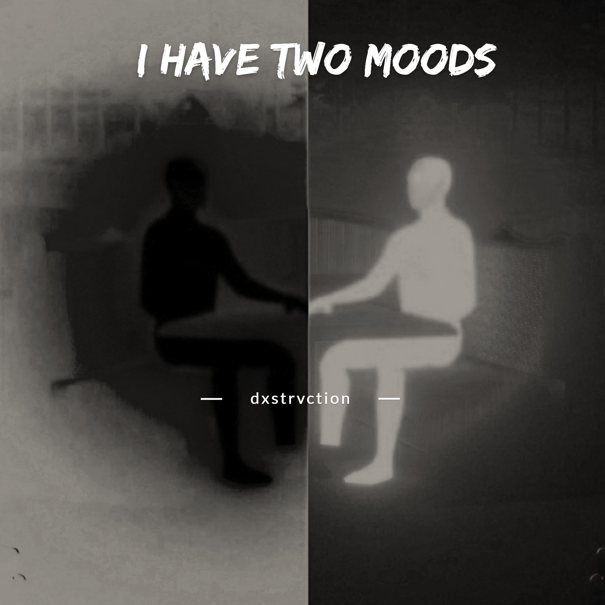 Постер альбома I Have Two Moods