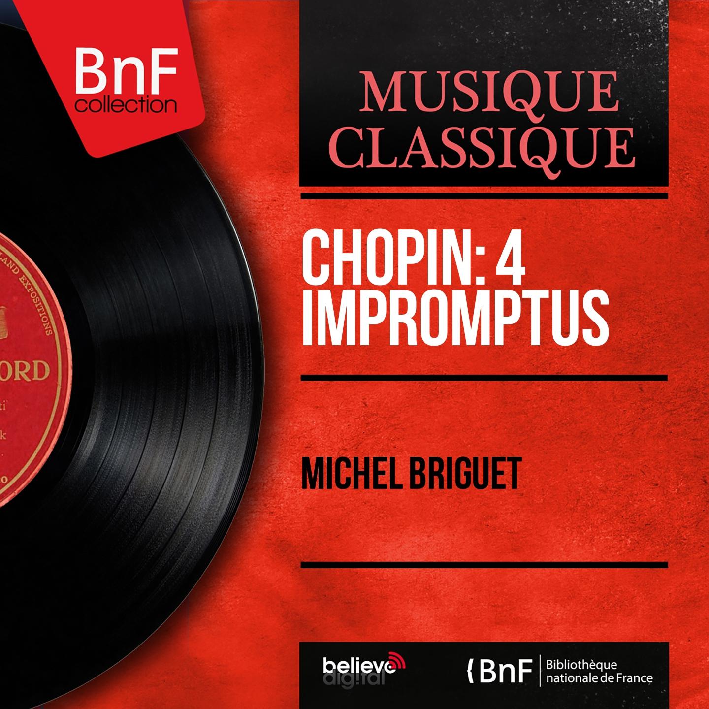 Постер альбома Chopin: 4 Impromptus (Mono Version)
