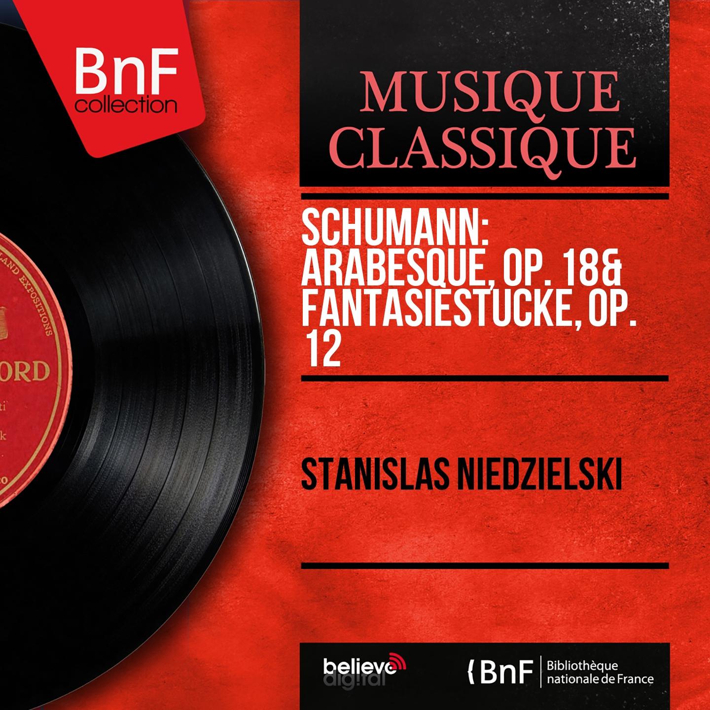 Постер альбома Schumann: Arabesque, Op. 18 & Fantasiestücke, Op. 12 (Mono Version)