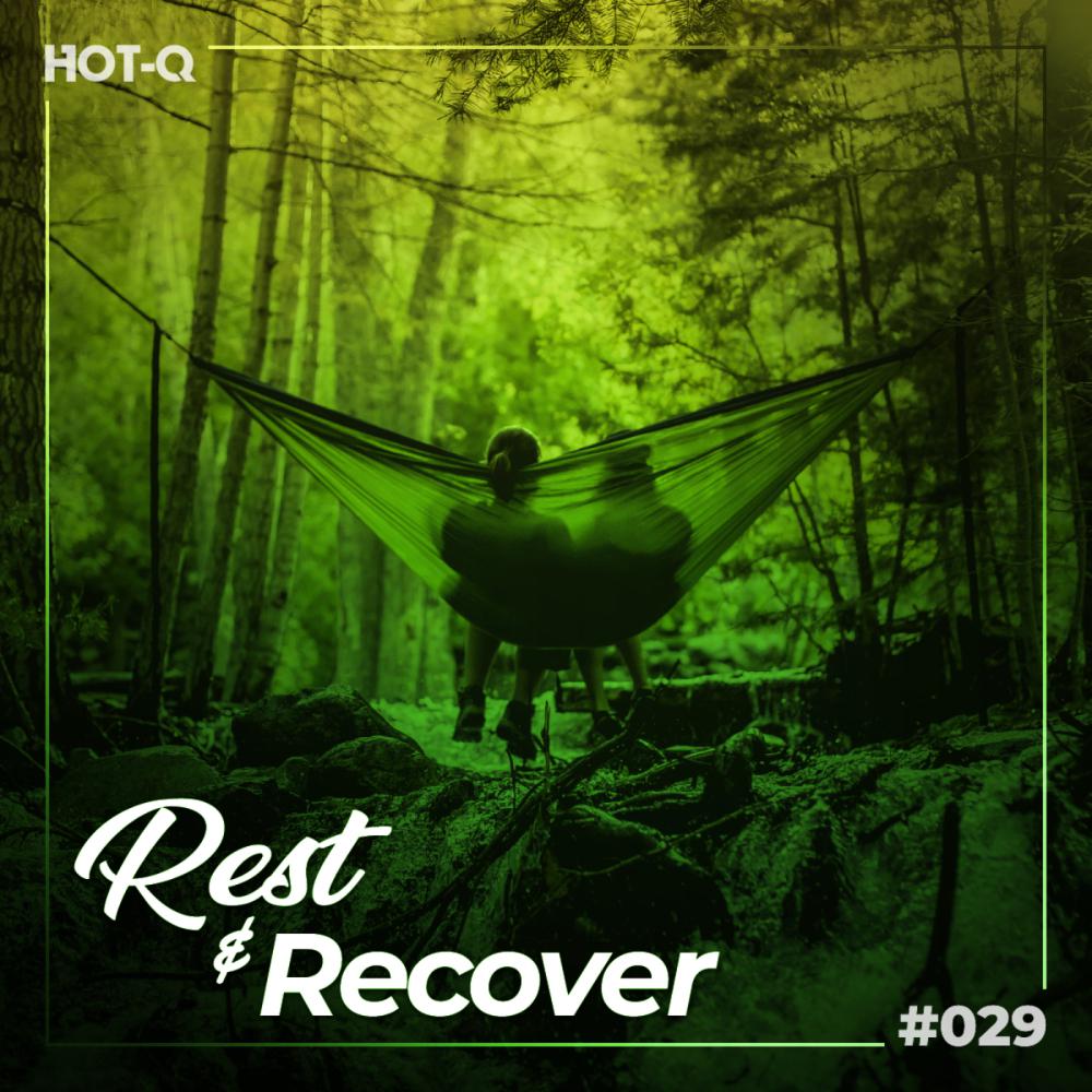 Постер альбома Rest & Recover 029