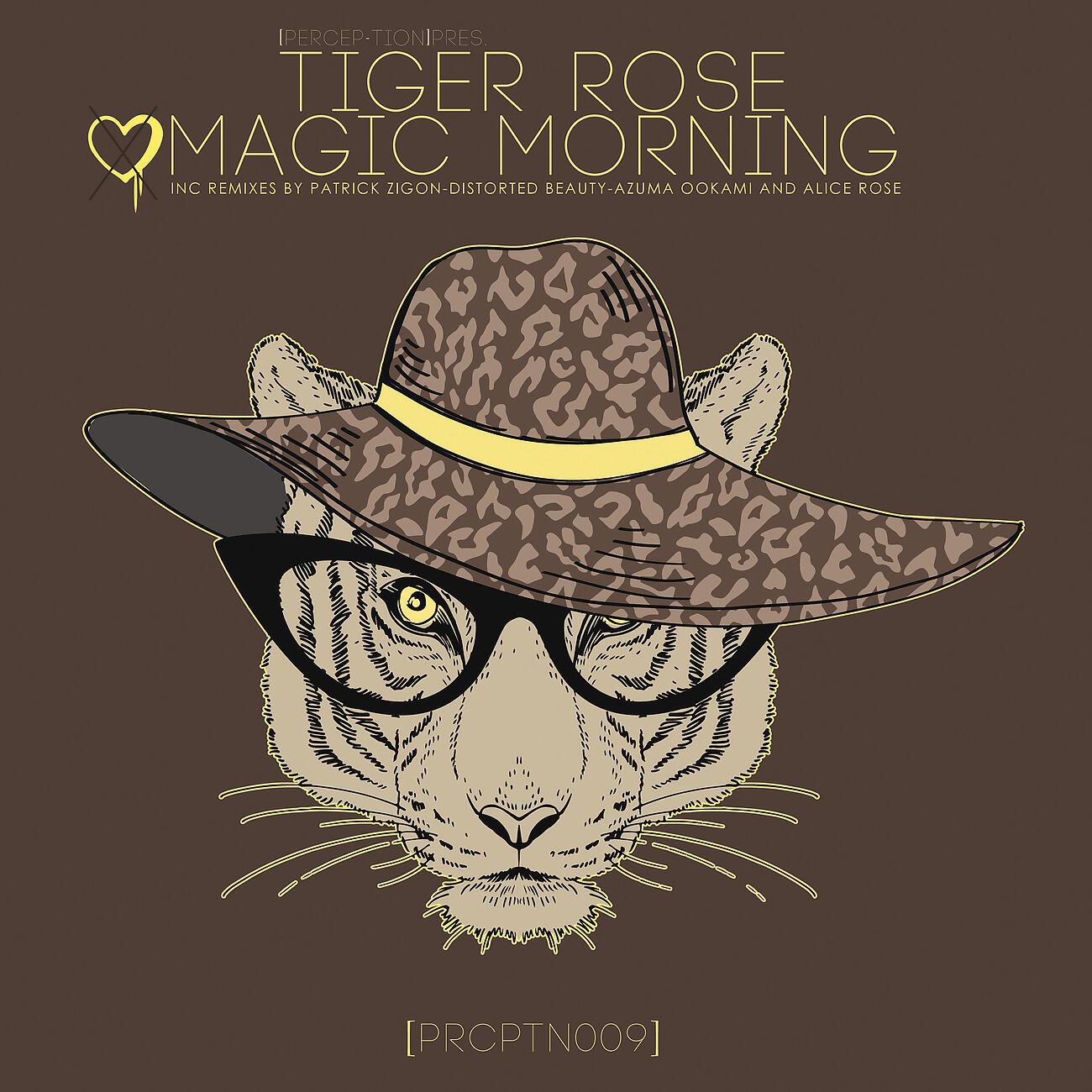 Tiger Rose - Magic Morning (Distorted Beauty Remix)